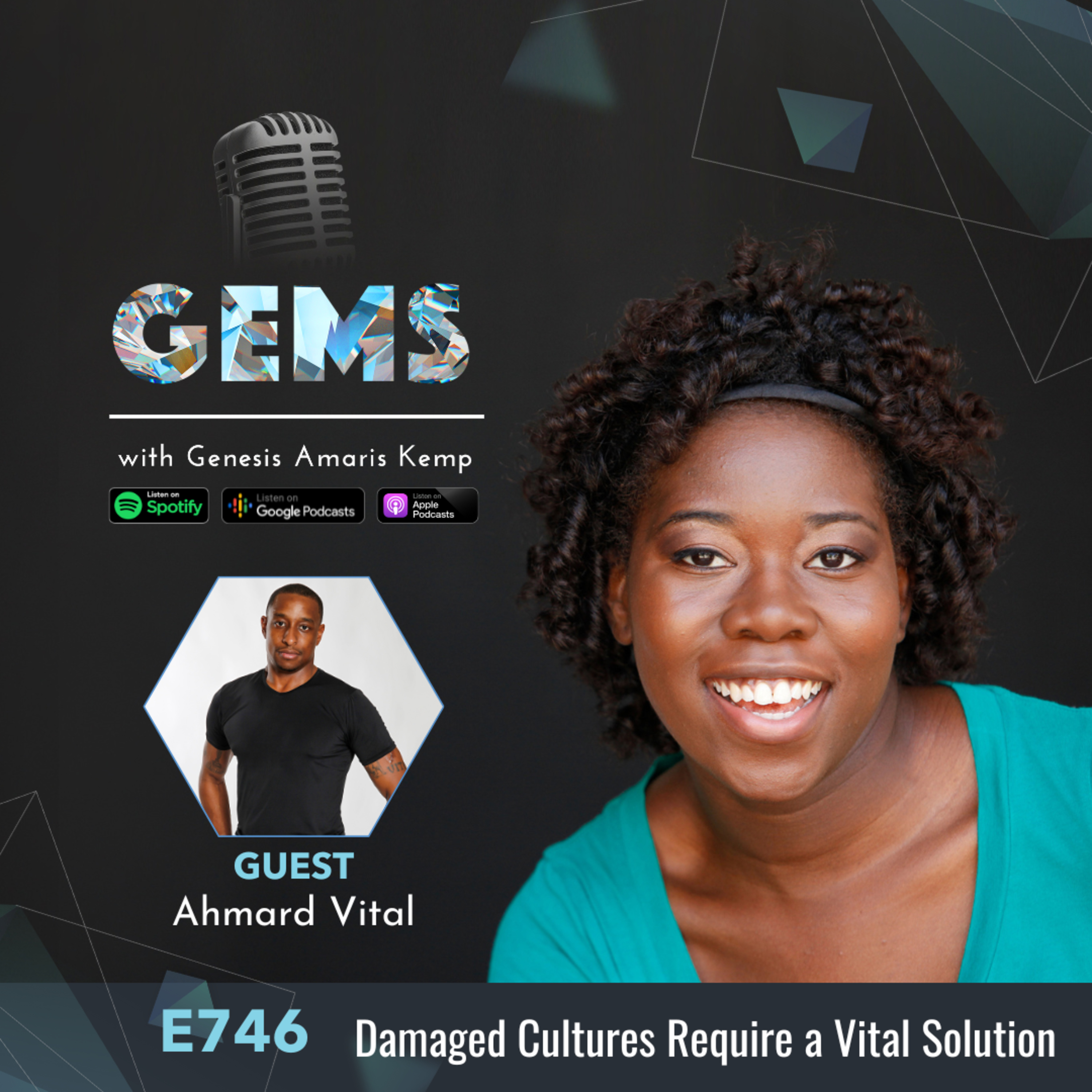 Ep. 746 - Damaged Cultures Require a Vital Solution with Ahmard Vital episode artwork