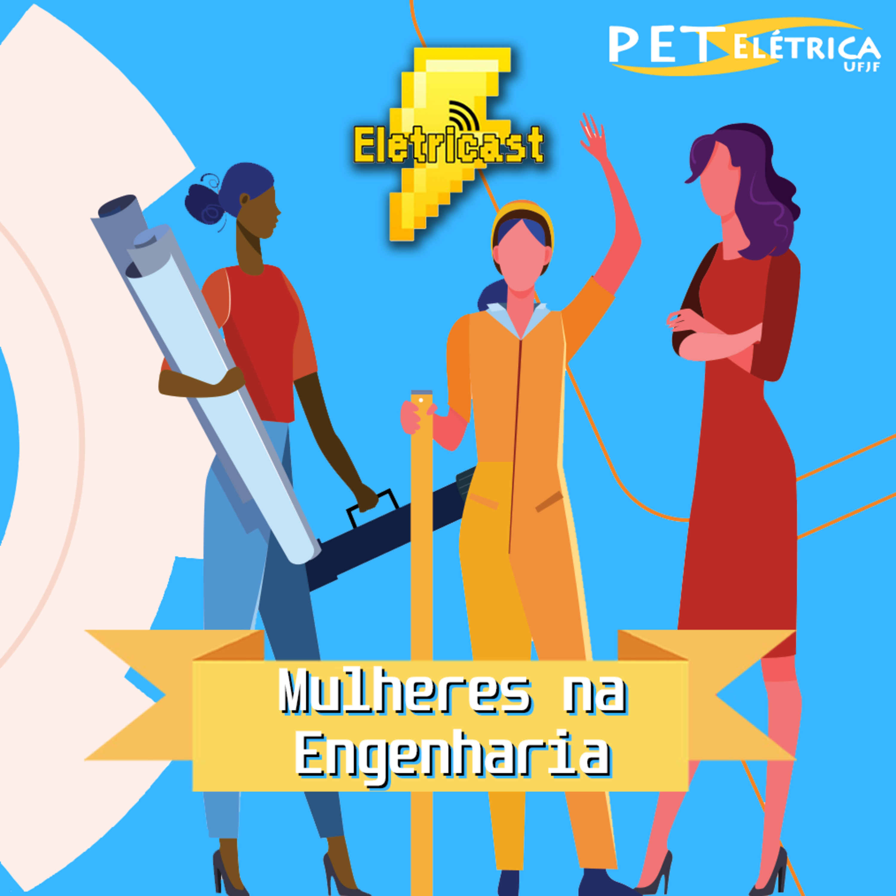 Eletricast #12 - Mulheres na Engenharia episode artwork