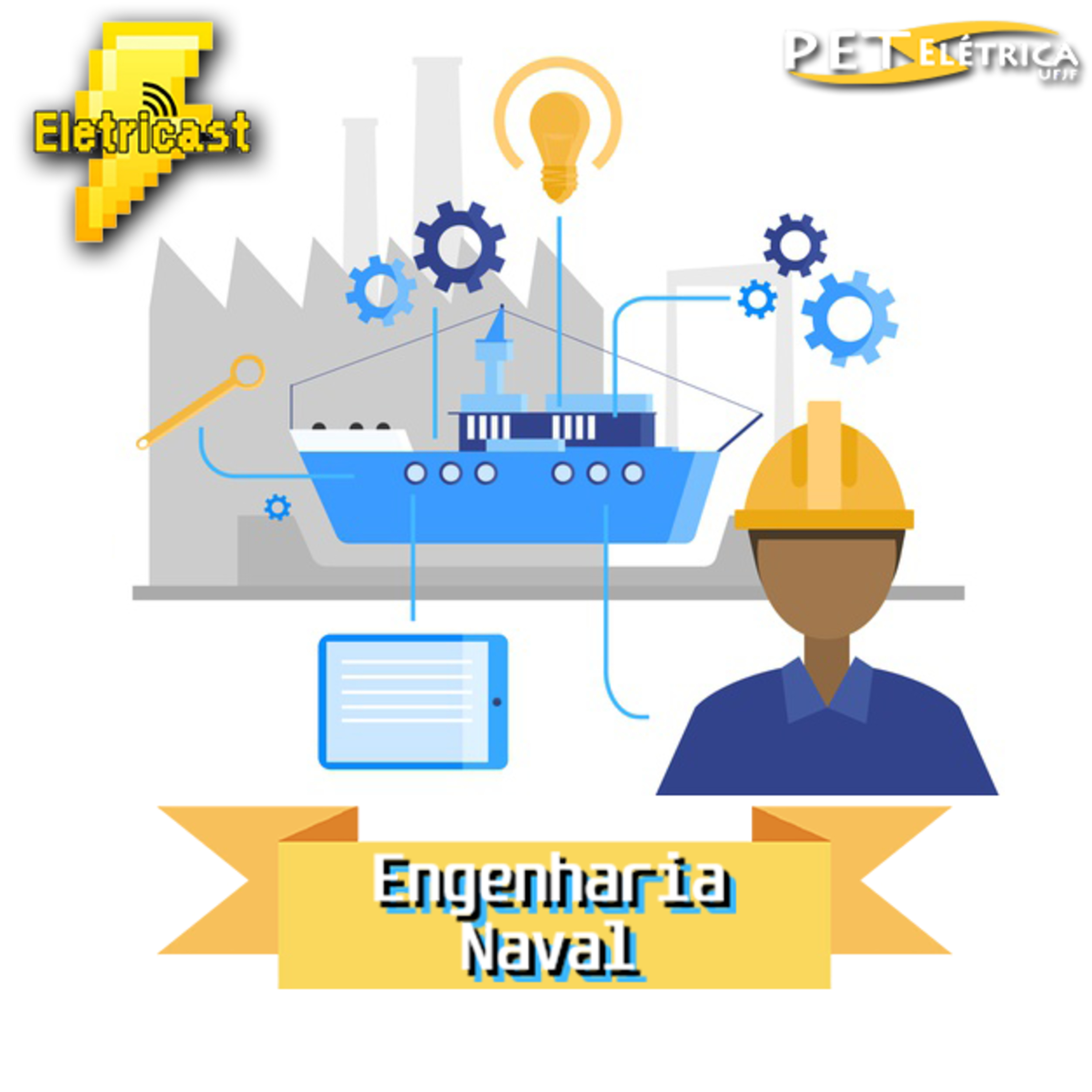 Eletricast #14 - Engenharia Naval