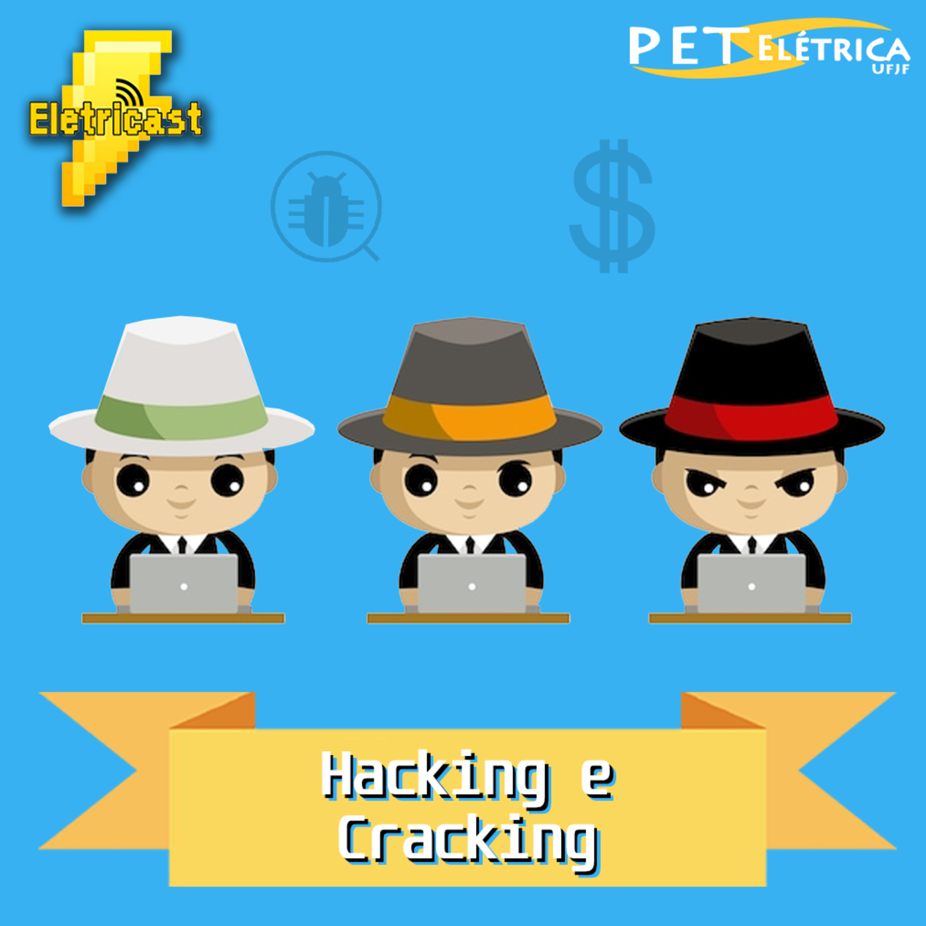 Eletricast #16 - Hacking e Cracking