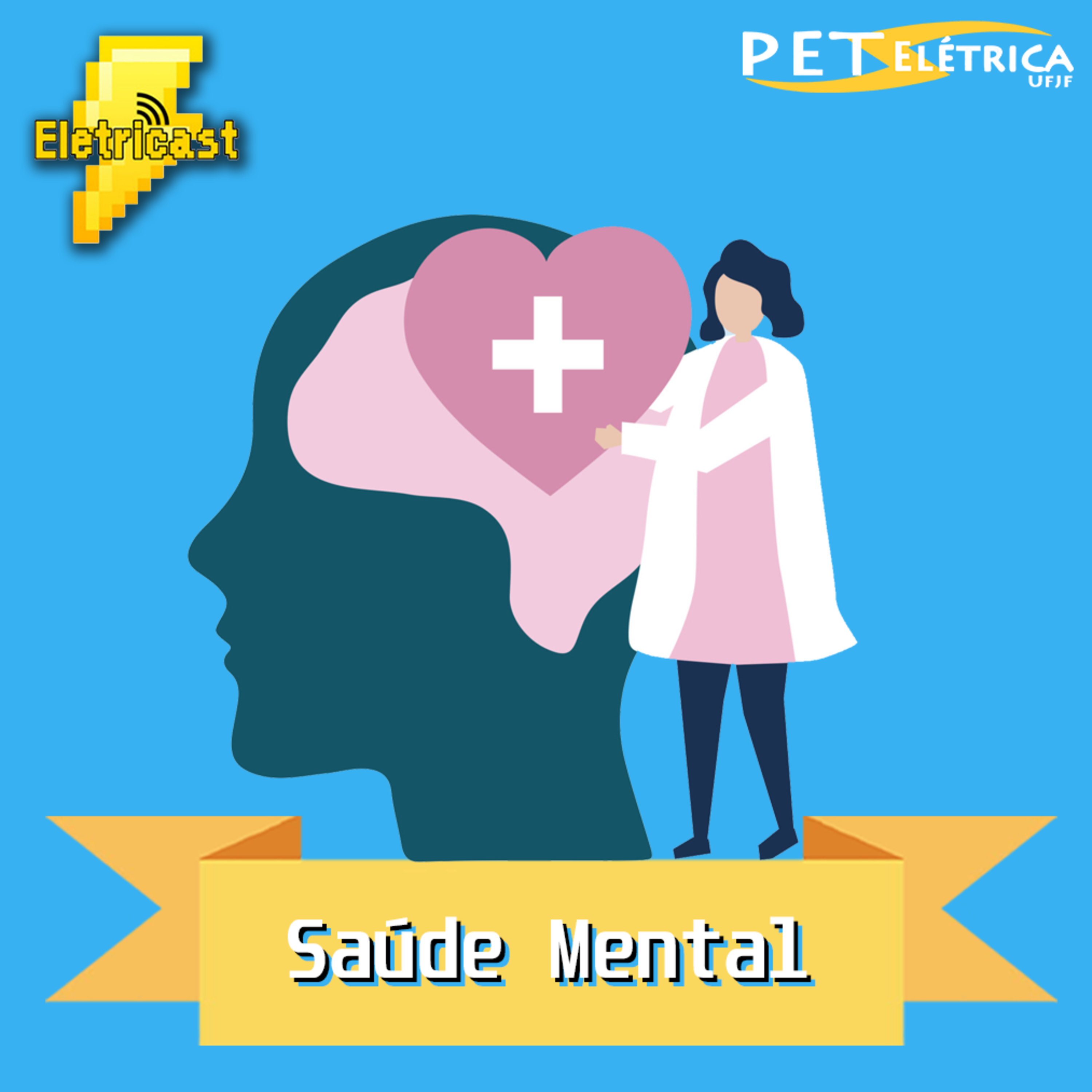  Eletricast #20 - Saúde Mental