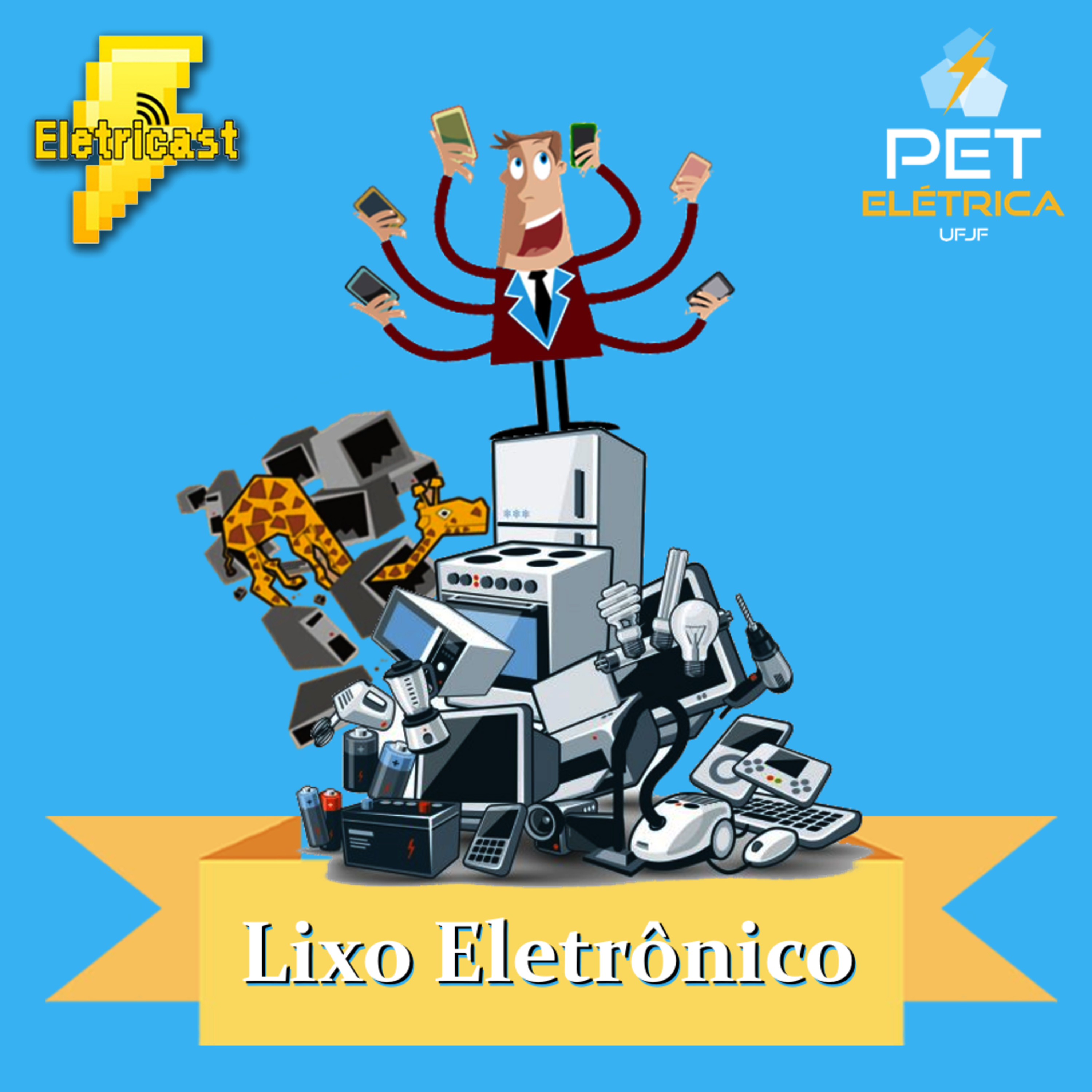  Eletricast #28 - Lixo Eletrônico