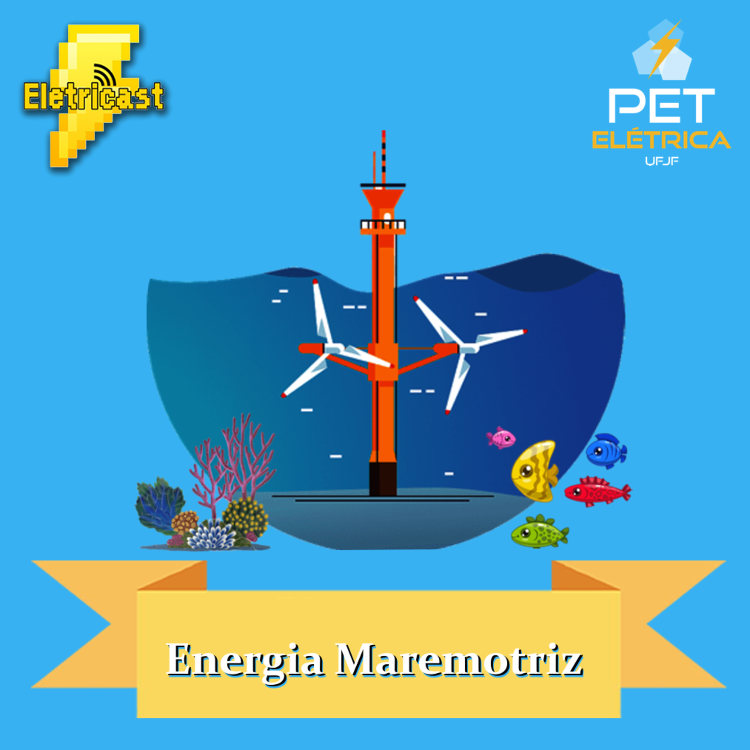 Eletricast #29 - Energia Maremotriz