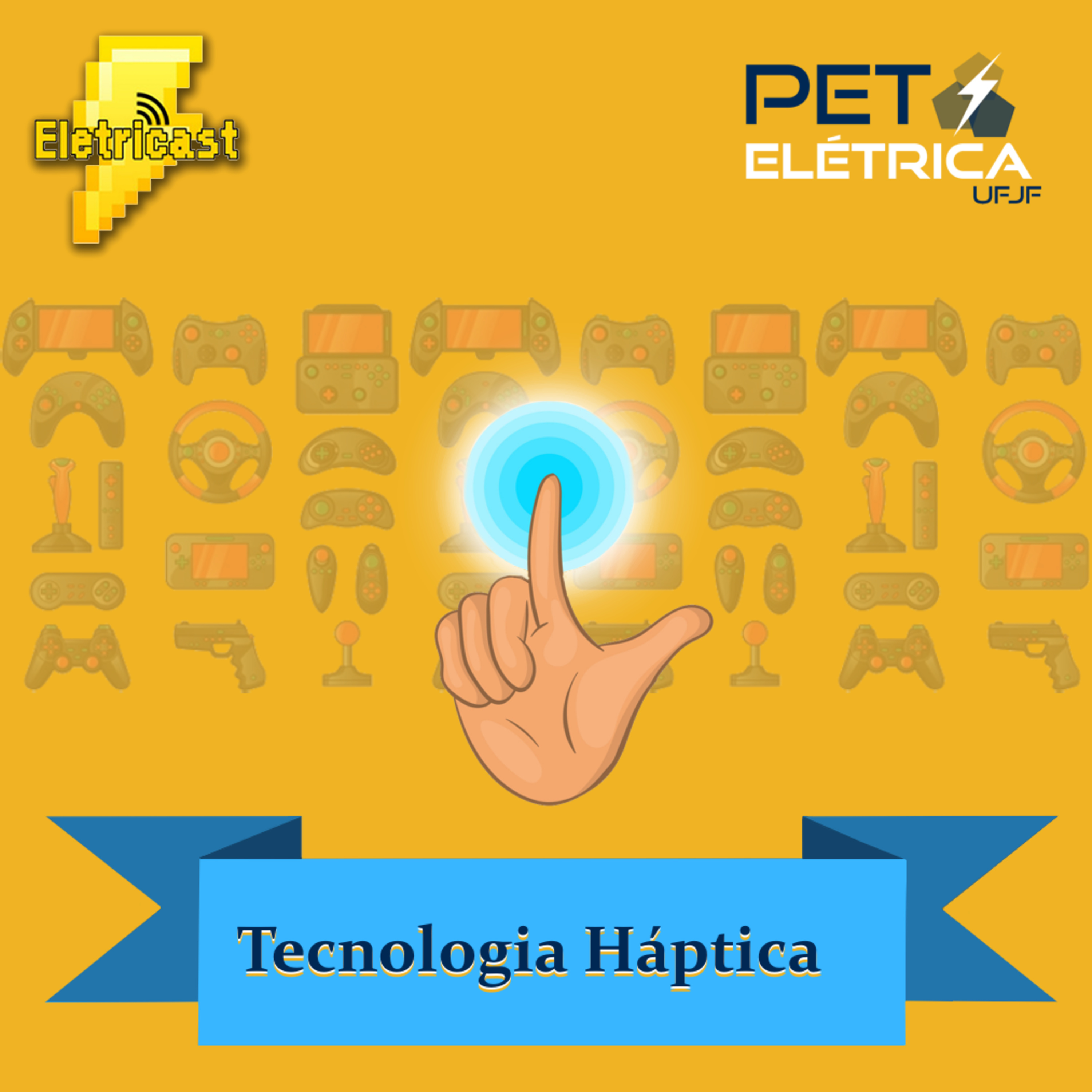  Eletricast #3 - Tecnologia Háptica episode artwork