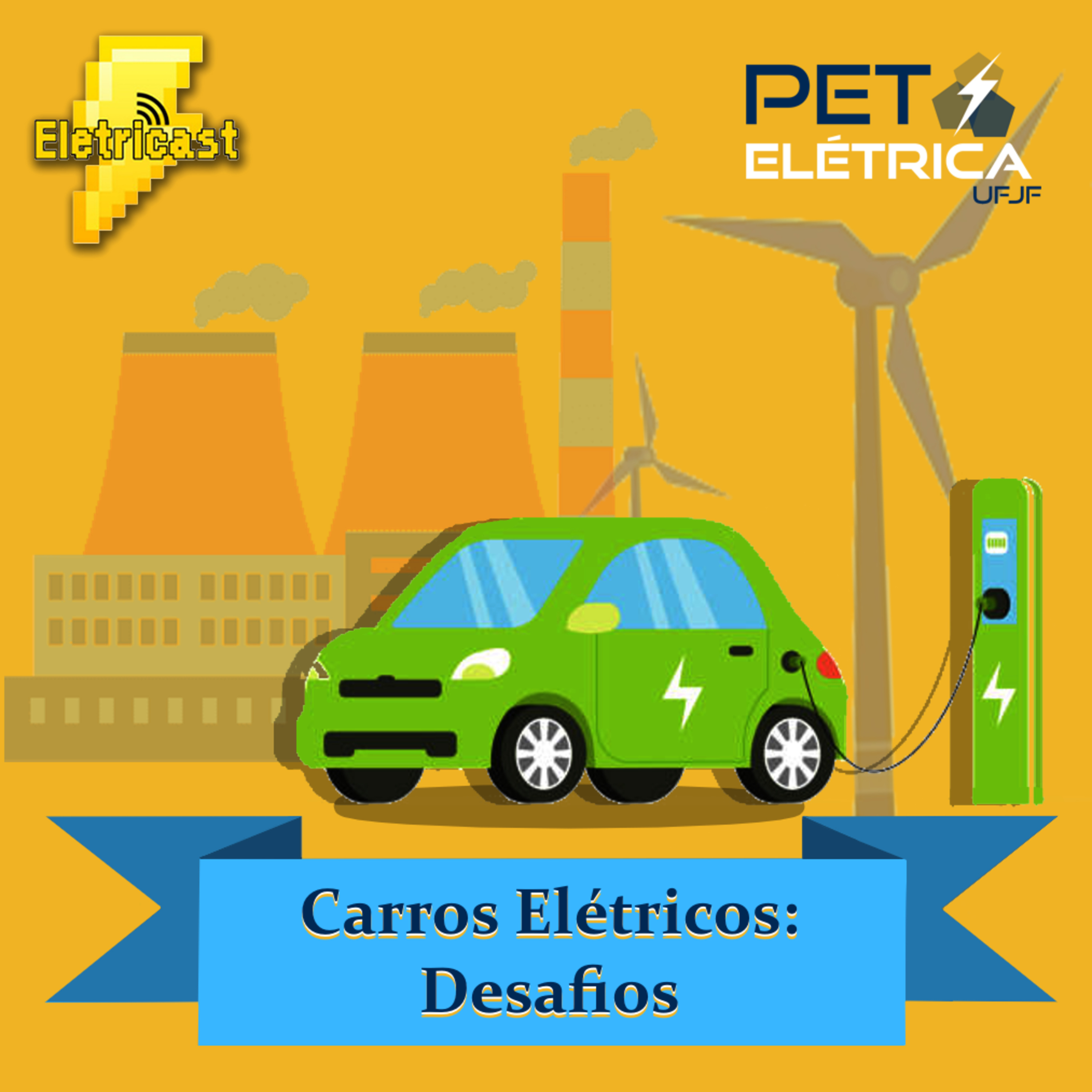 Eletricast #5 - Carros Elétricos: Desafios