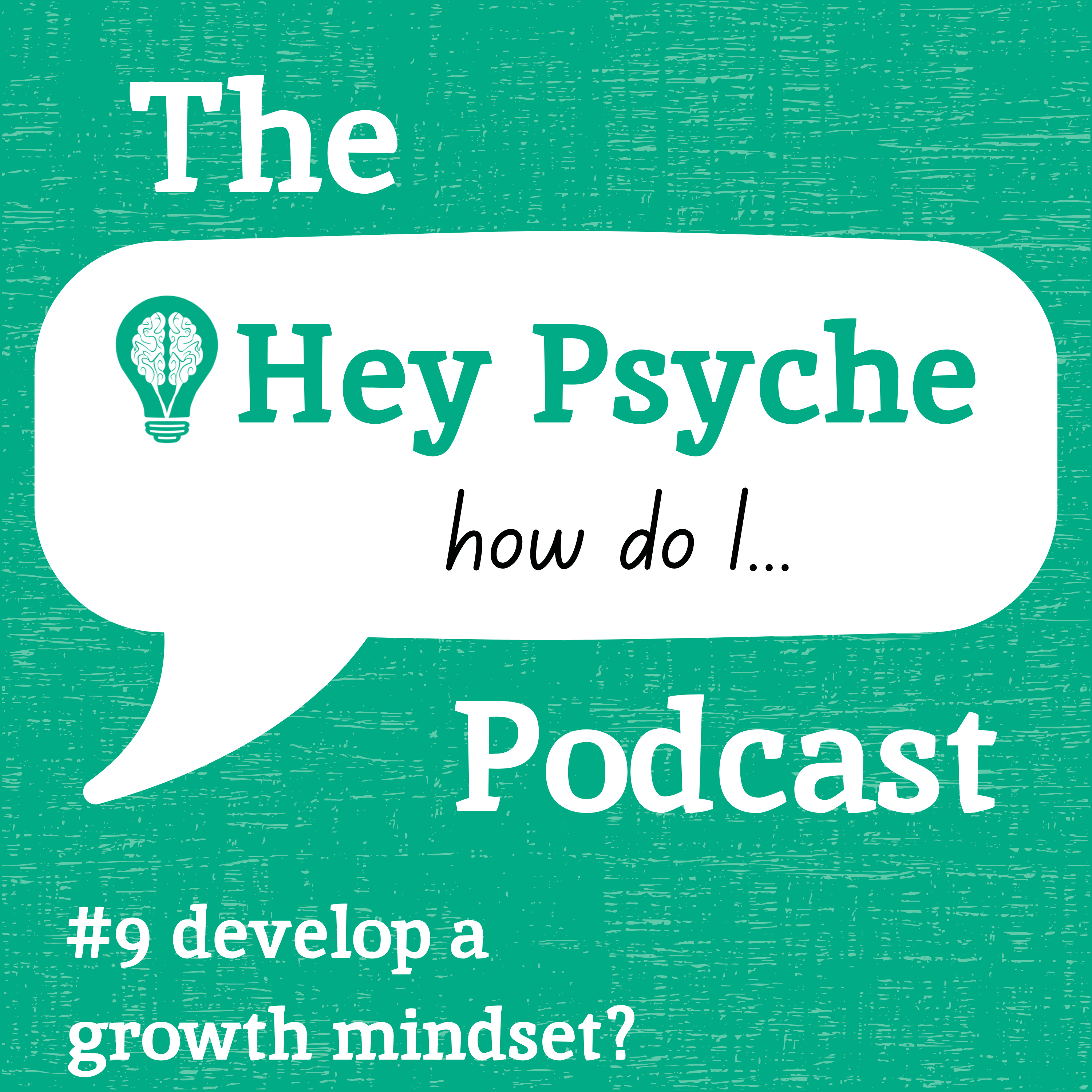 #9 Develop a Growth Mindset episode artwork