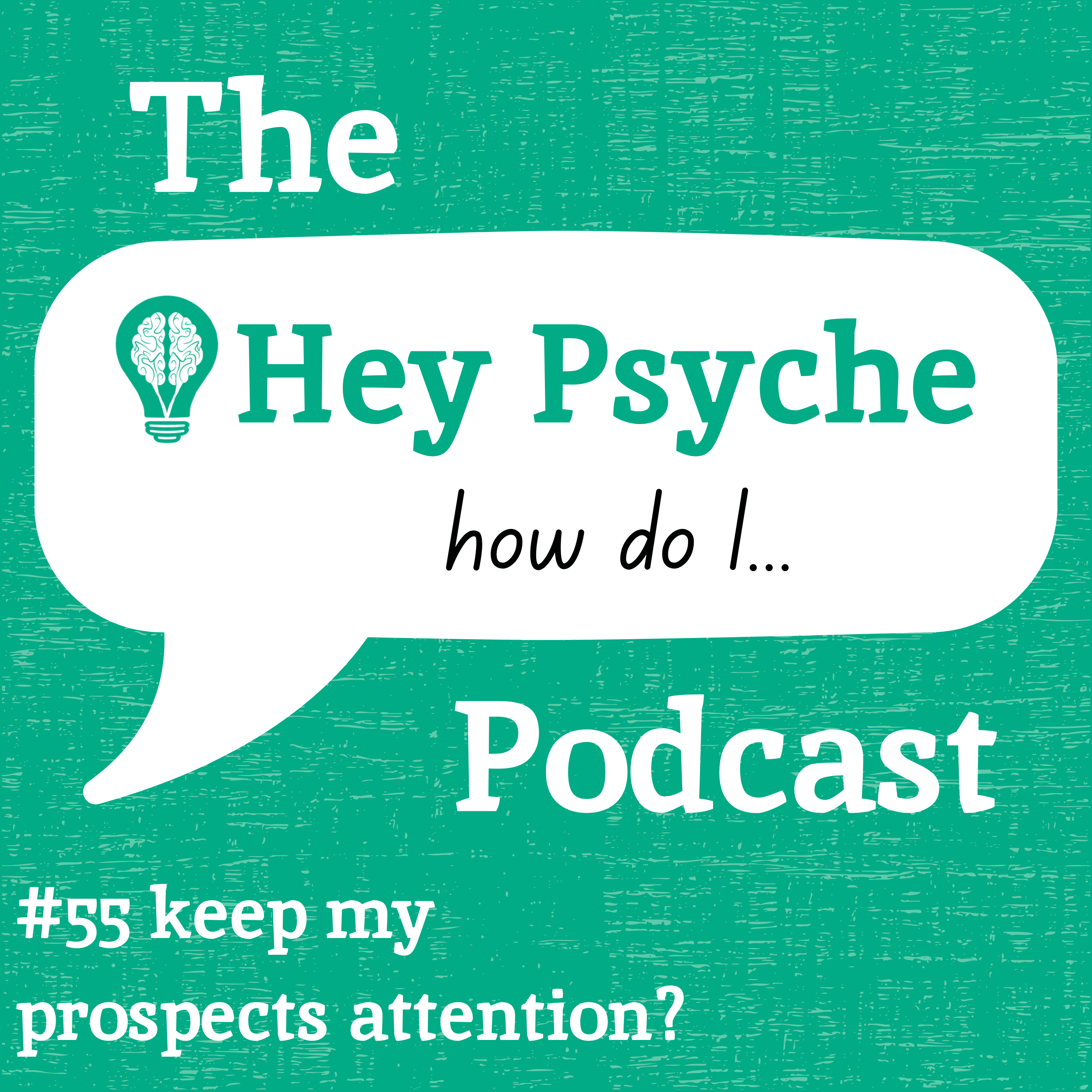 #55 Keep My Prospects Attention?