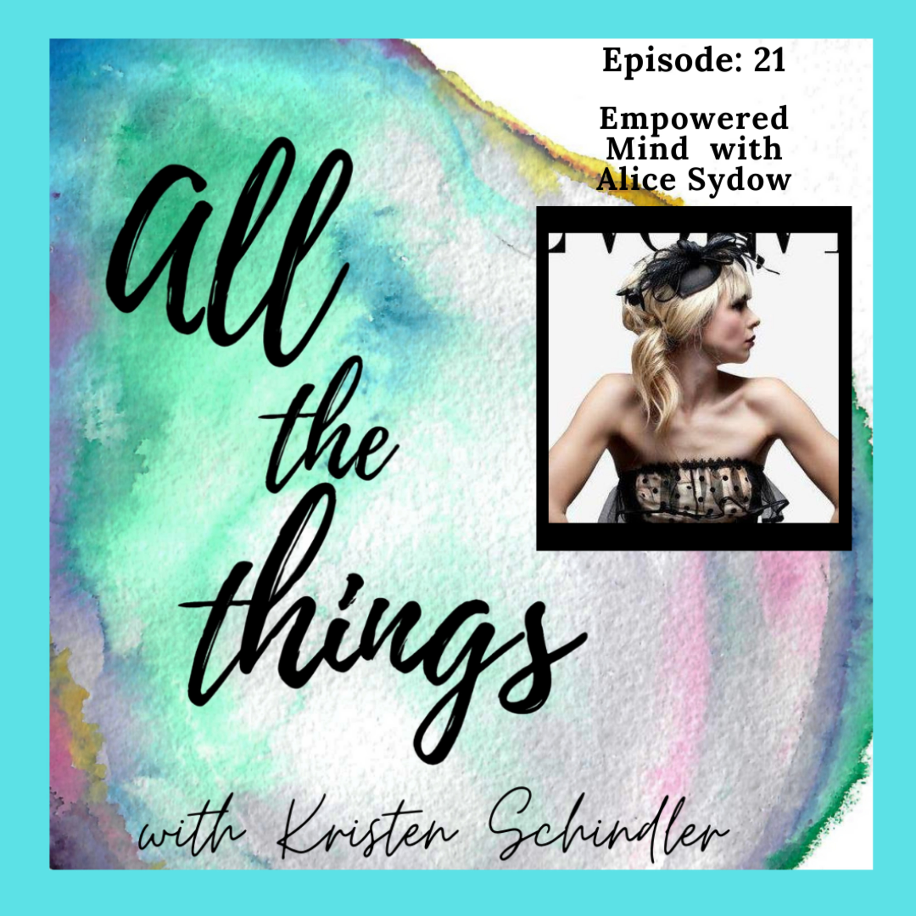 All the T.H.I.N.G.S. with Kristen Schindler
