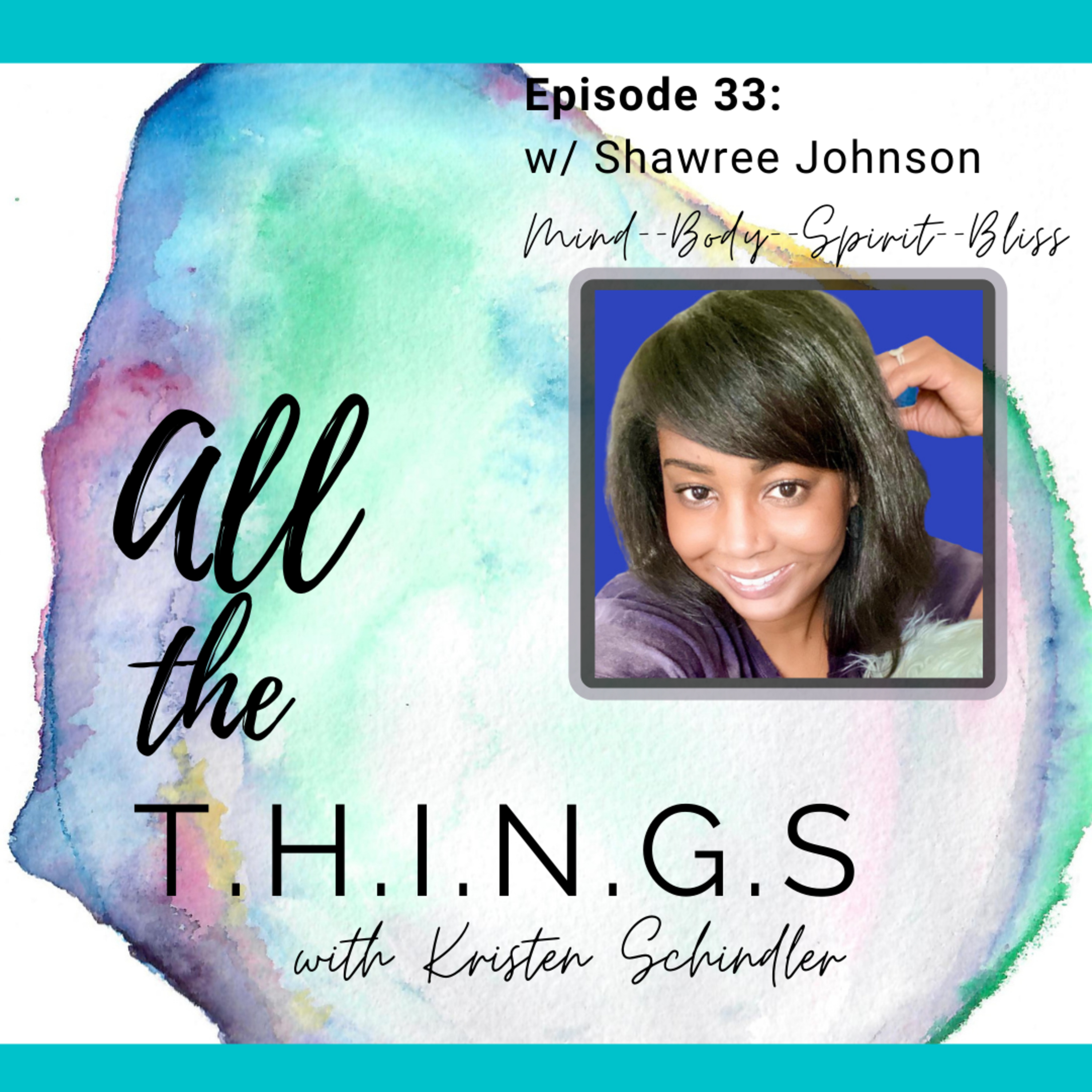 All the T.H.I.N.G.S. with Kristen Schindler