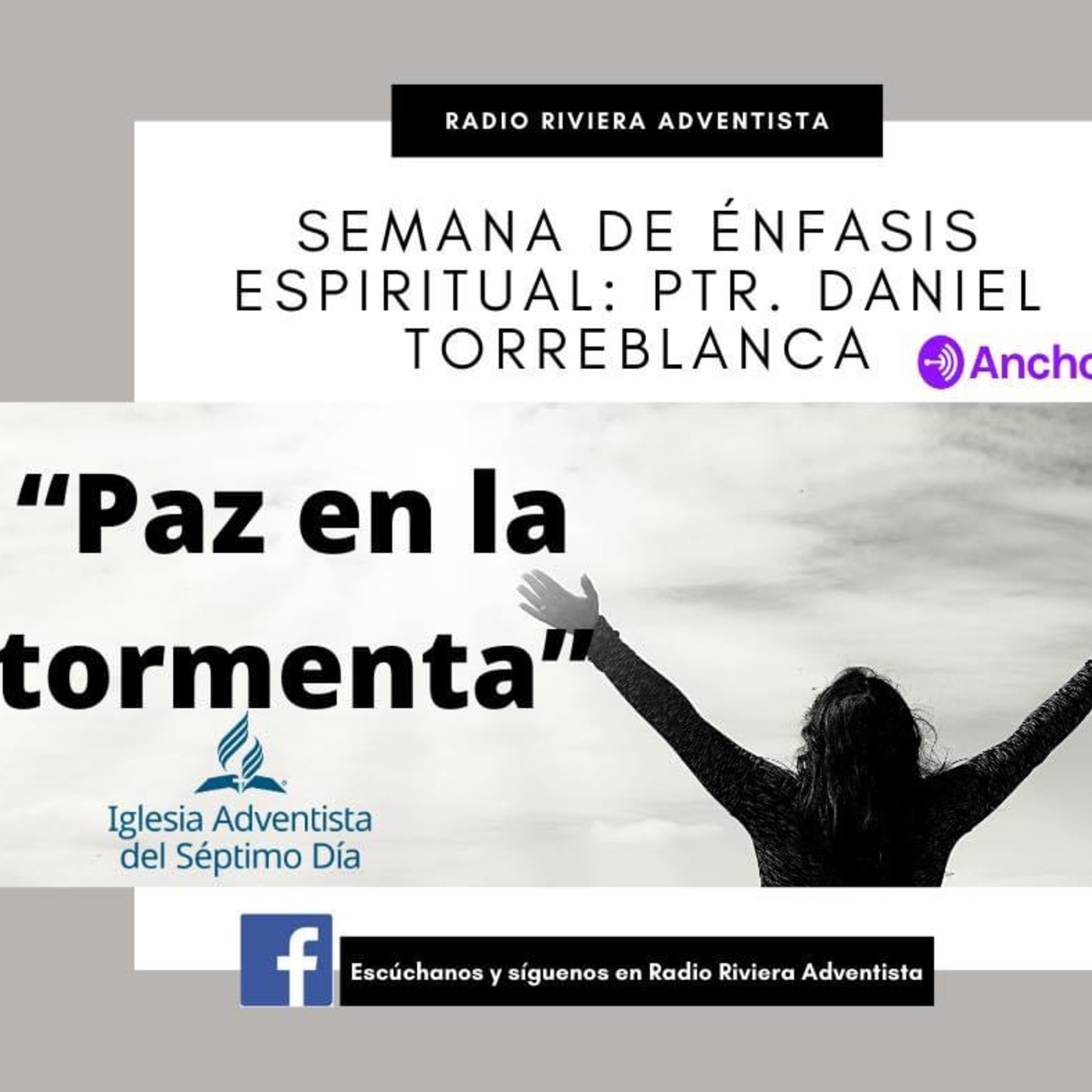 DÍA 2 "PAZ EN LA TORMENTA" TEMA: ENFRENTANDO LA TORMENTA" BY DANIEL TORREBLANCA episode artwork