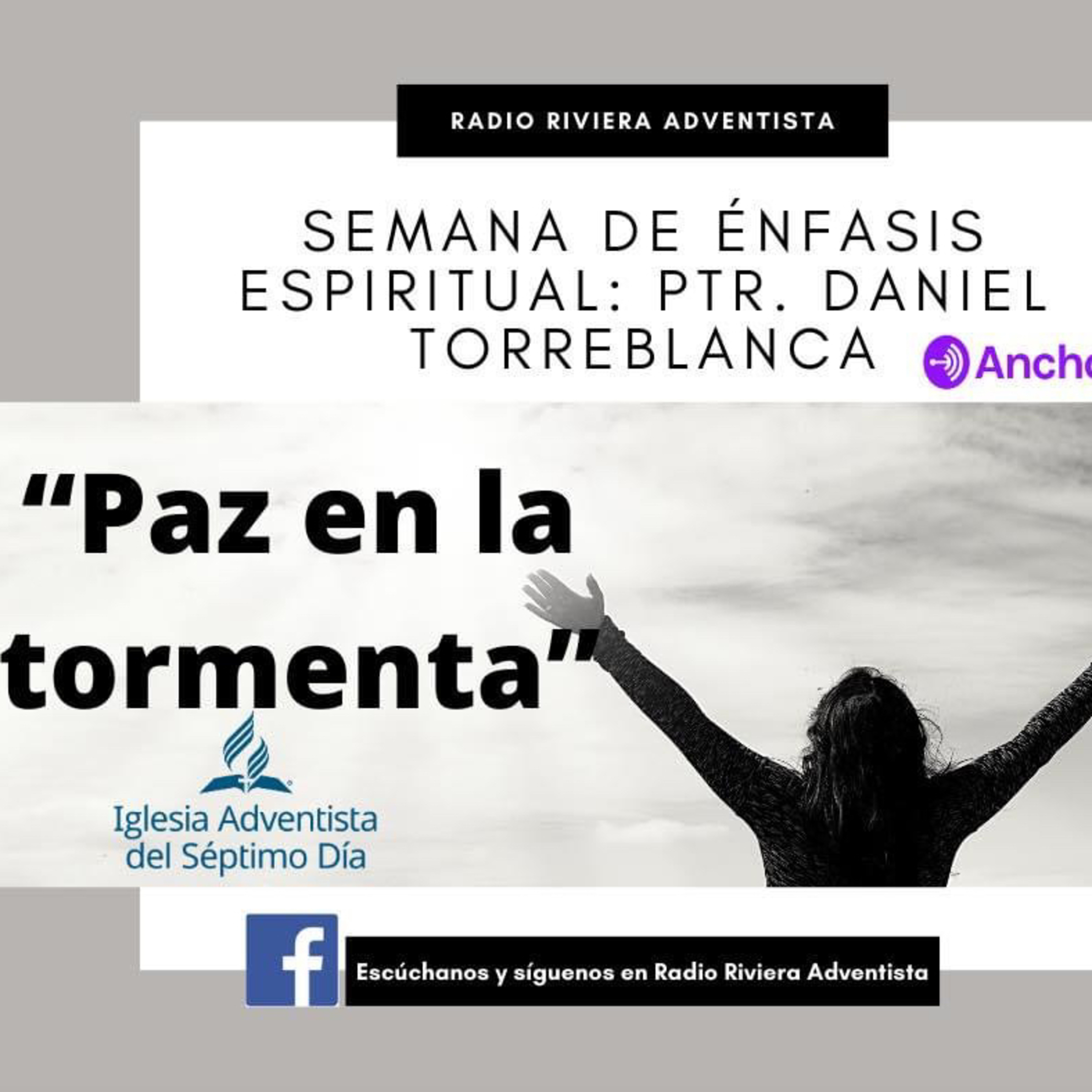DIA 4 "PAZ EN LA TORMENTA" TEMA: ¿QUE SE DEBERÍA HACER CUANDO LLEGUE LA TORMENTA? BY DANIEL TORREBLANCA episode artwork