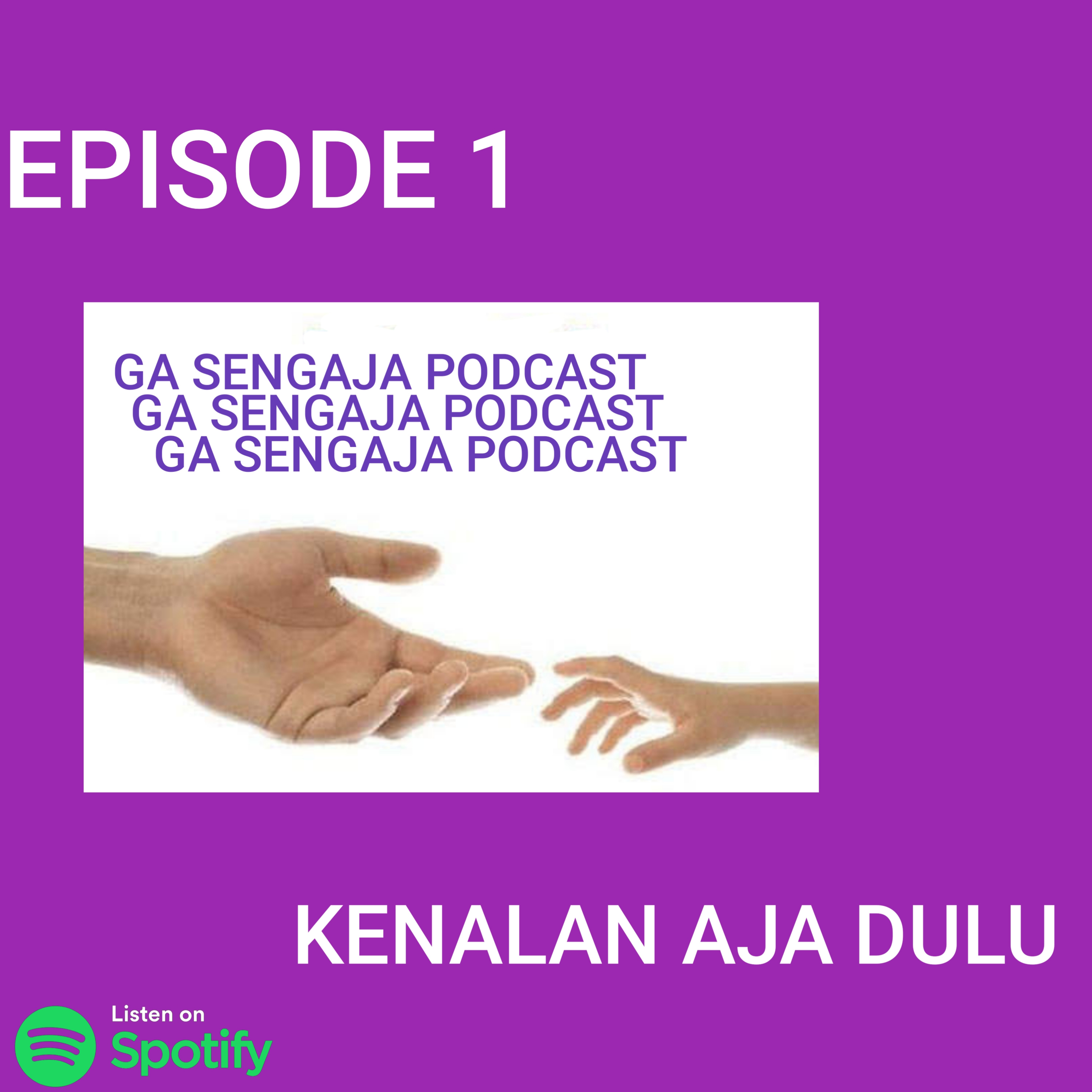 GA SENGAJA PODCAST