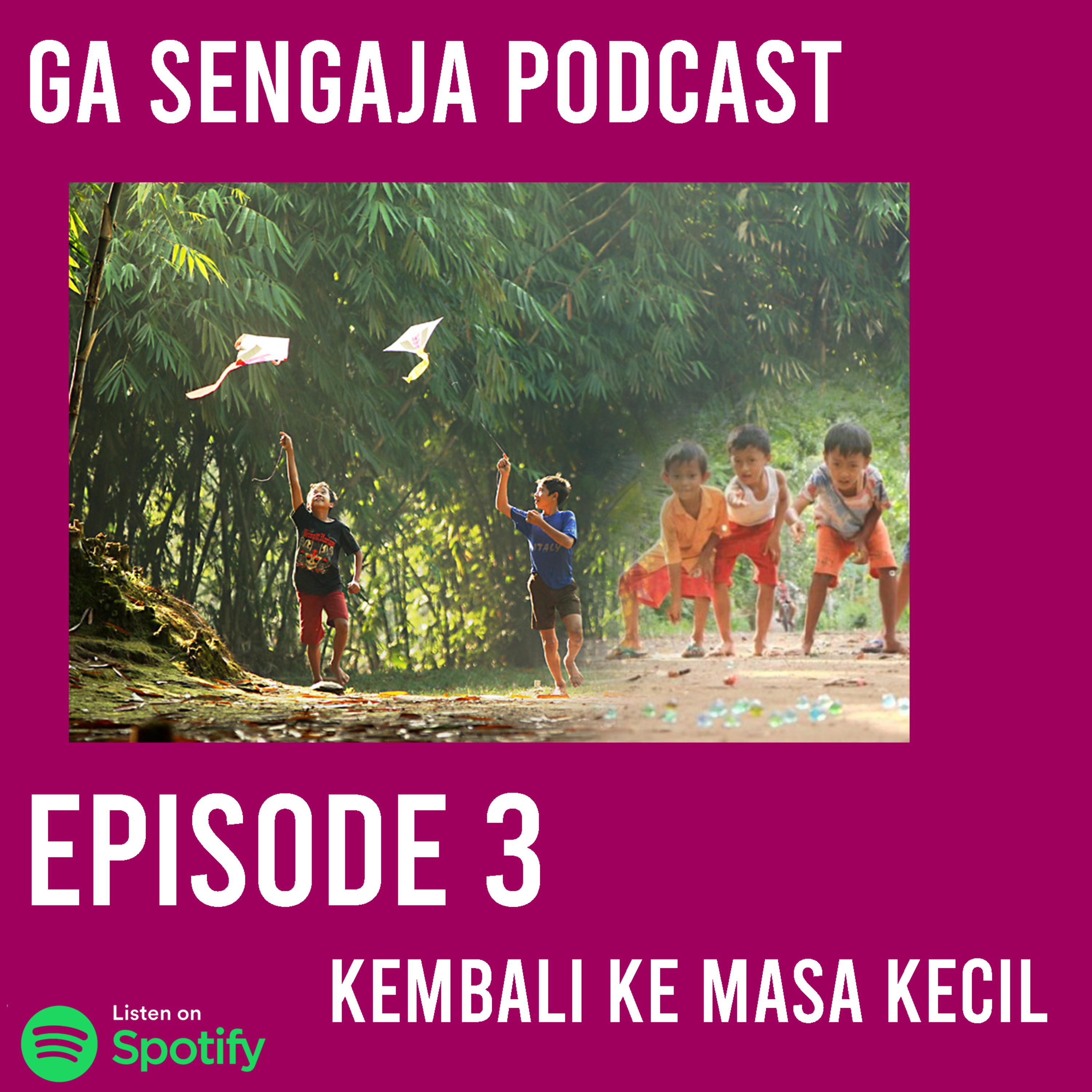 GA SENGAJA PODCAST