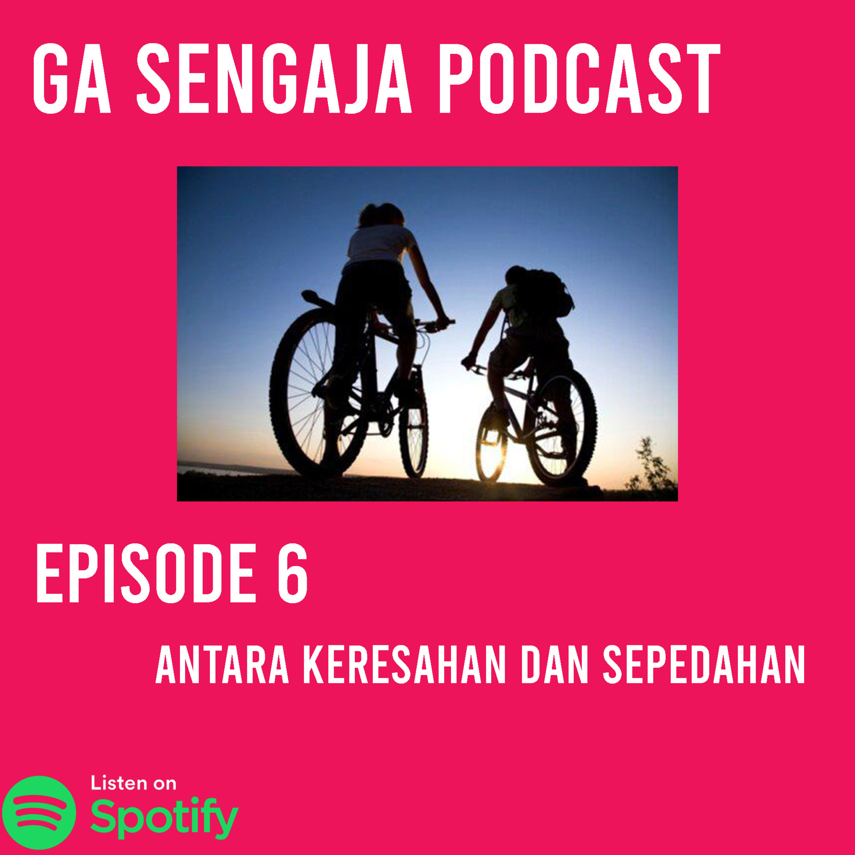 GA SENGAJA PODCAST