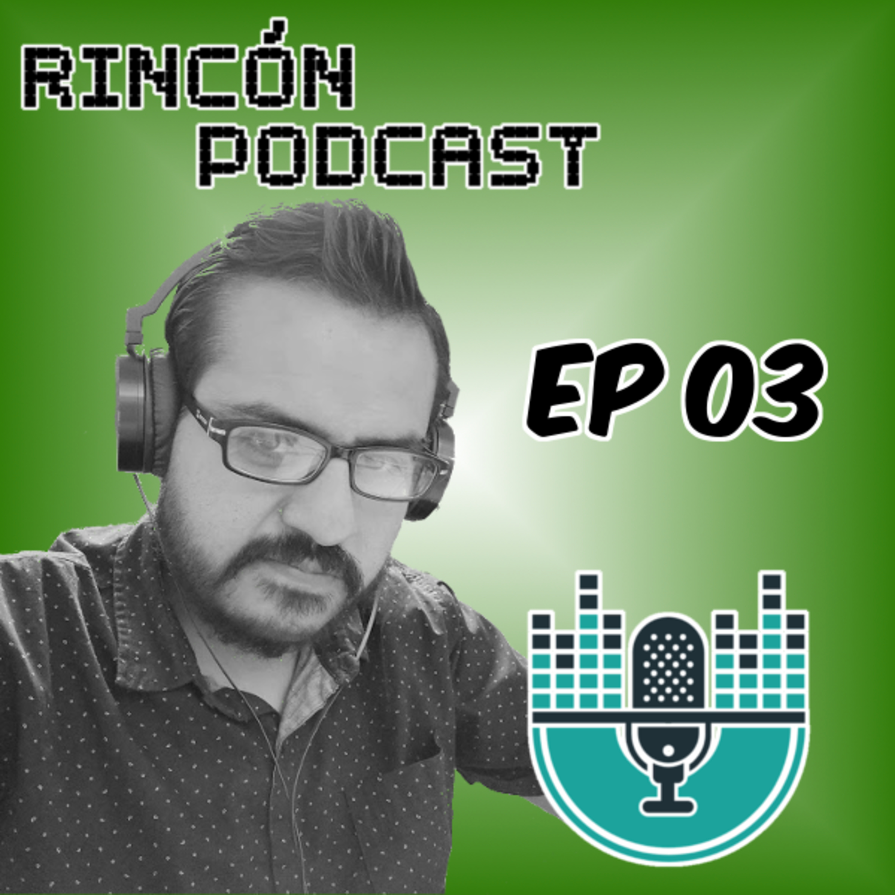 Rincón Podcaster 03: ¿Cómo hacer un podcast? (Parte 2)
