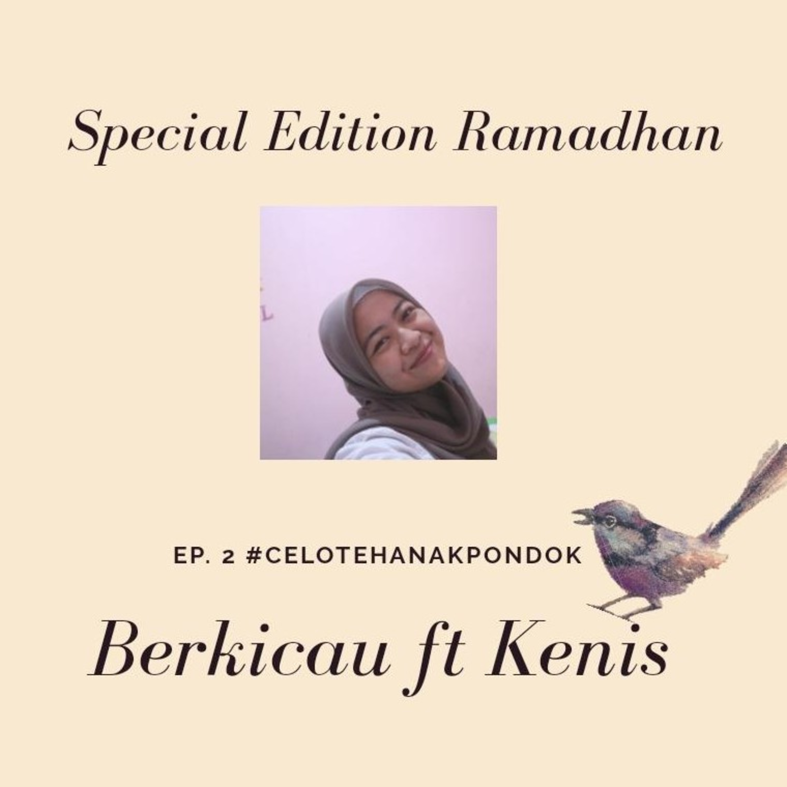 Ep. 2 #CelotehAnakPondok with Anis 