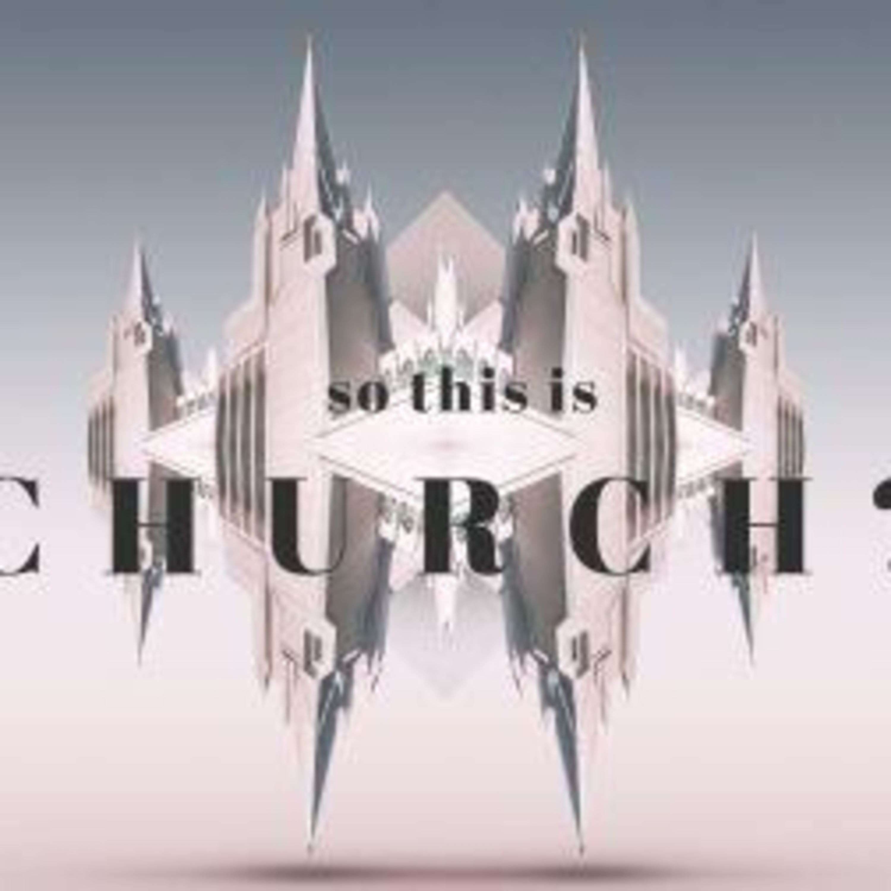 So This Is Church | Front Foot Forward | Ps Steve Warren episode artwork