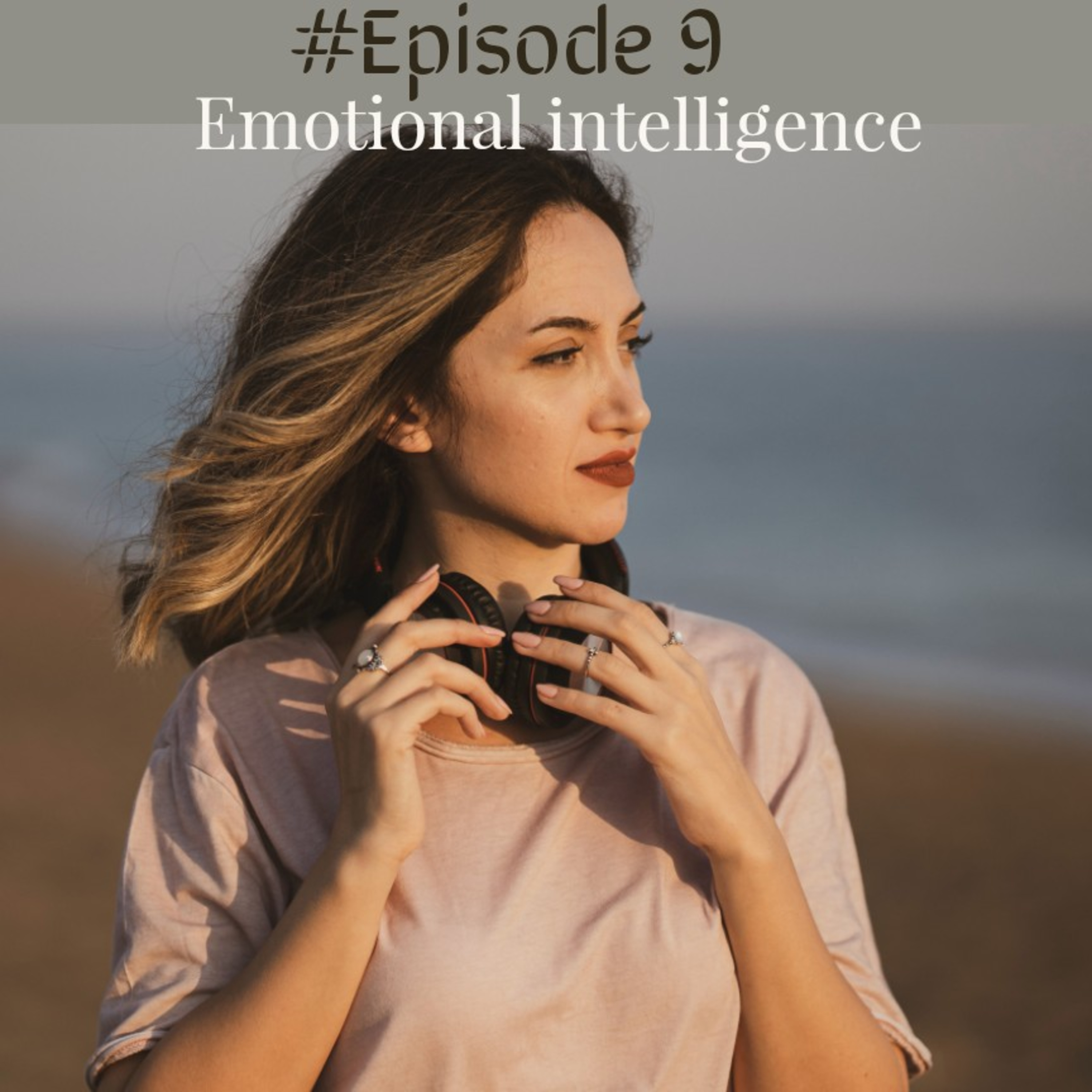 #Emotional intelligence  episode artwork