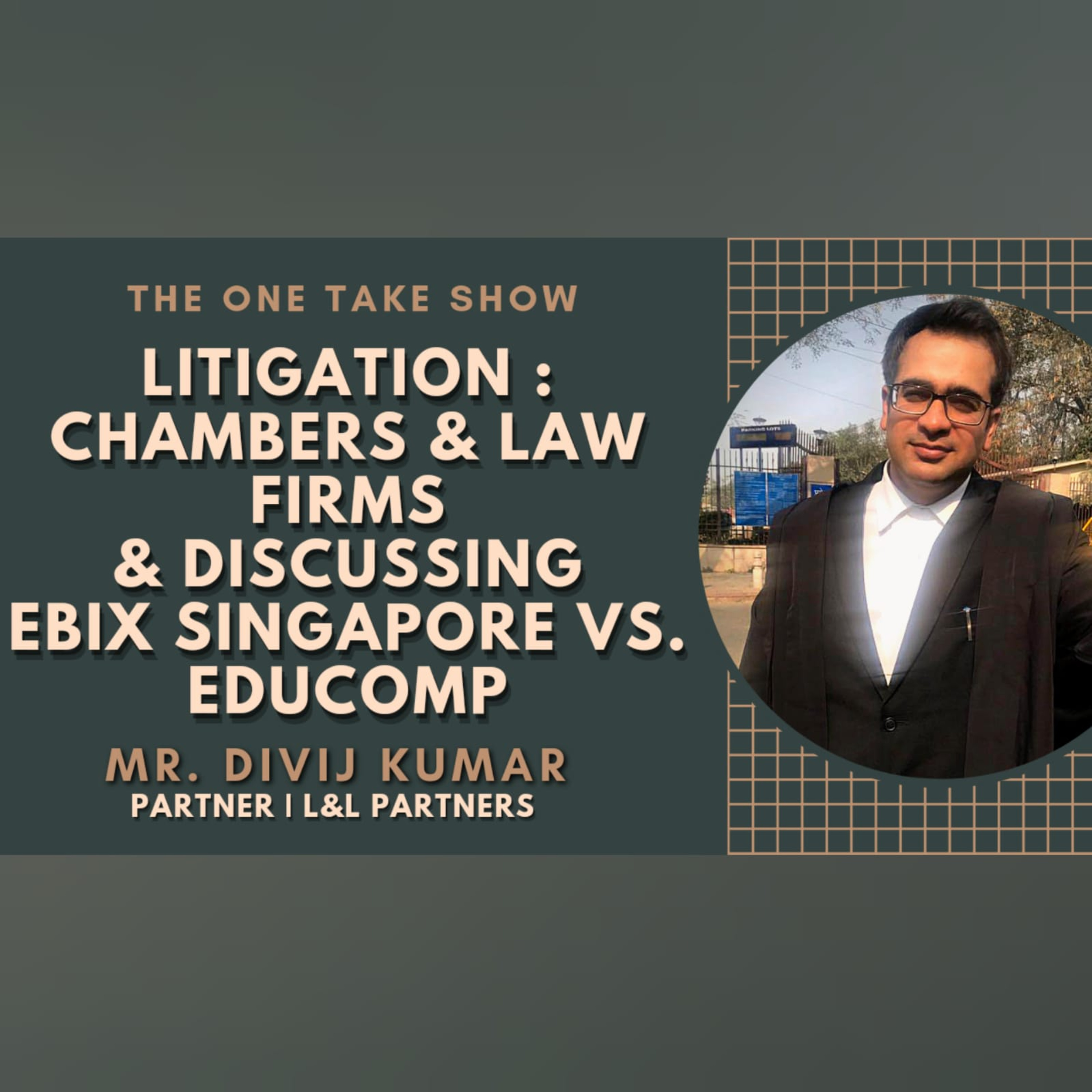 THE ONE TAKE SHOW: Law, Logic and Life with Kaustubh