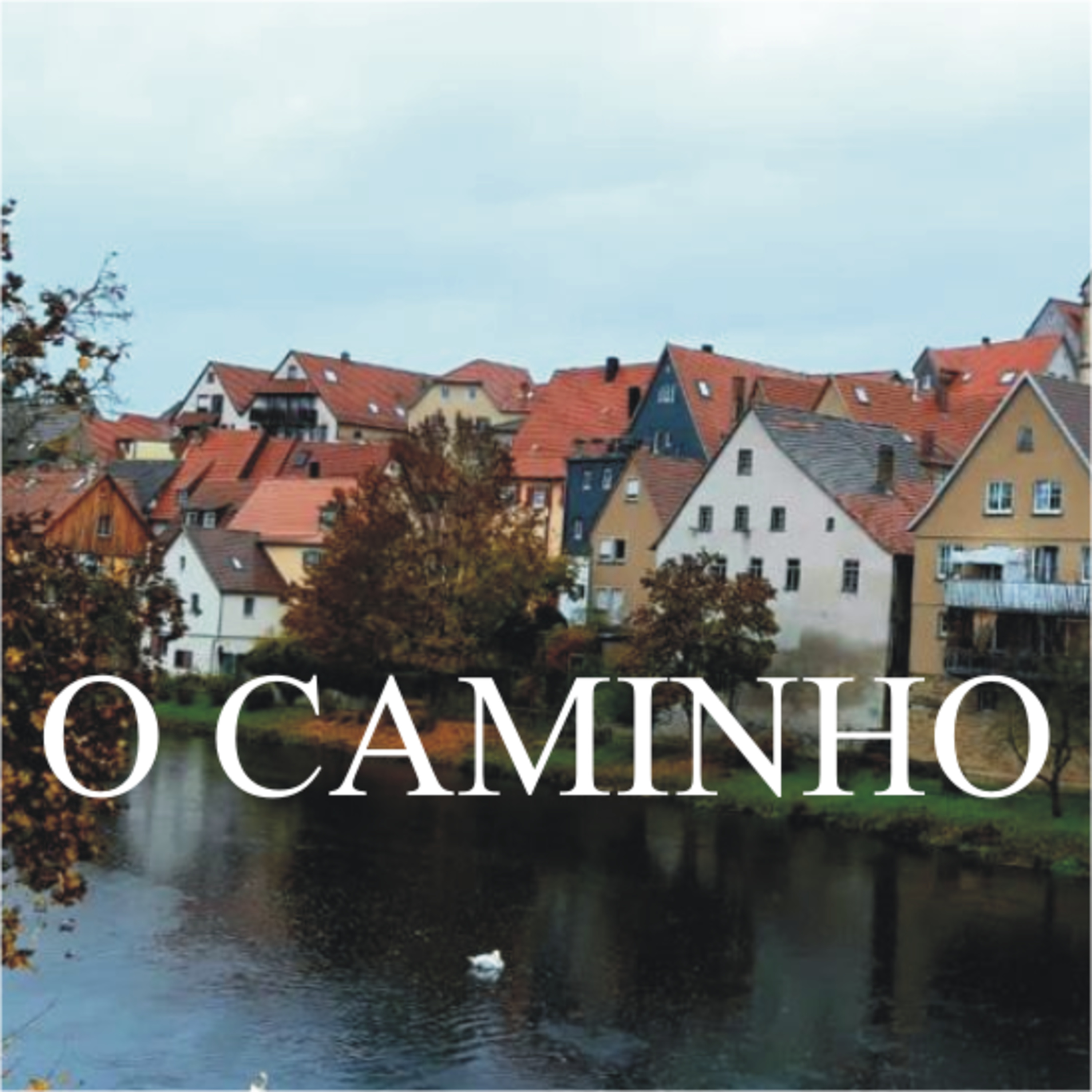 O Caminho