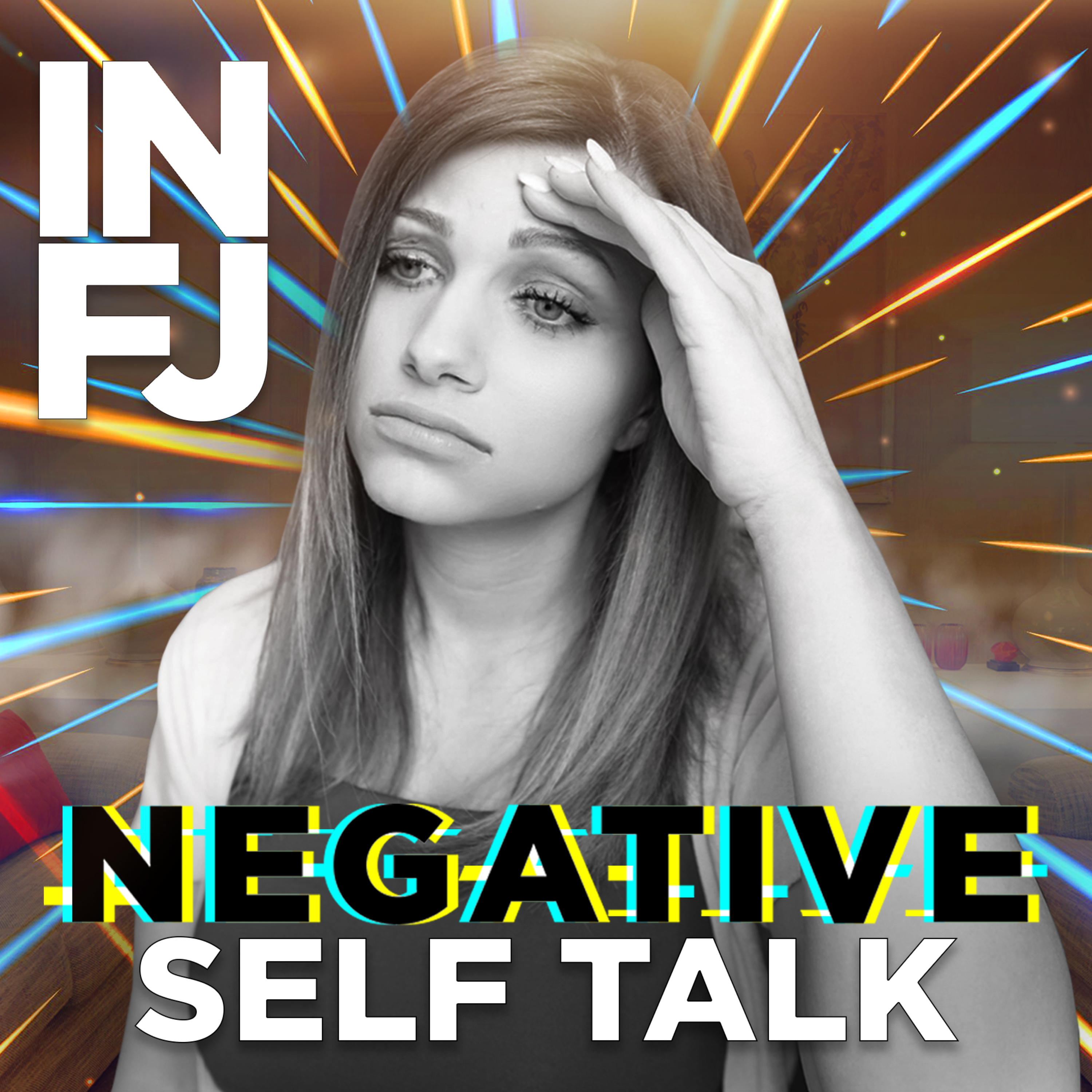 Why INFJs' Self-Talk Is Crushing Them | INFJ PERSONALITY TYPE episode artwork