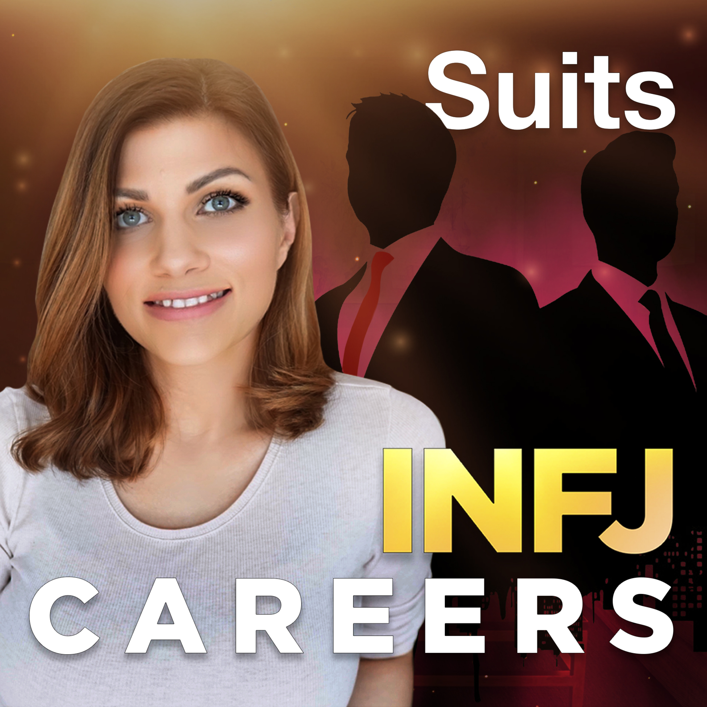 INFJ Careers | Lessons From "Suits" - Image vs. Reality episode artwork