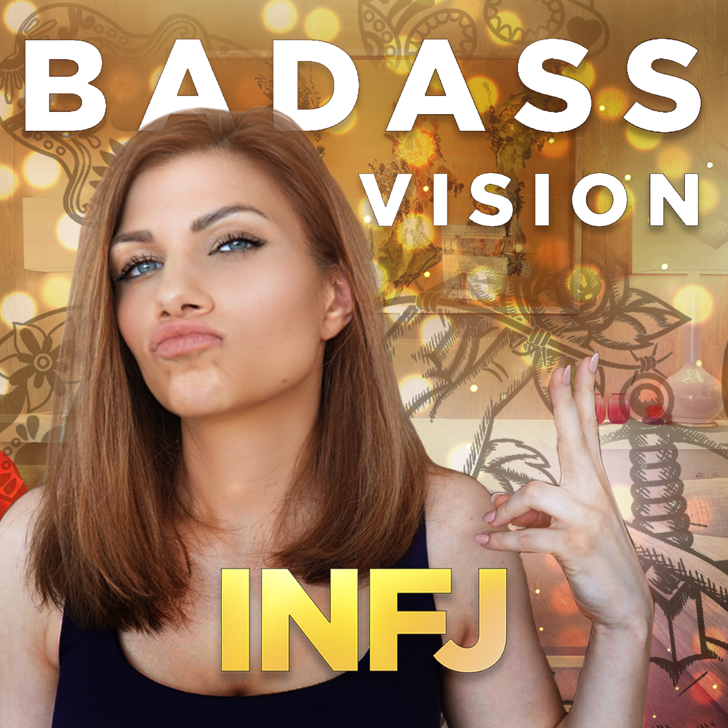 INFJ BADASS | How INFJS Turn Their VISION Into REALITY episode artwork