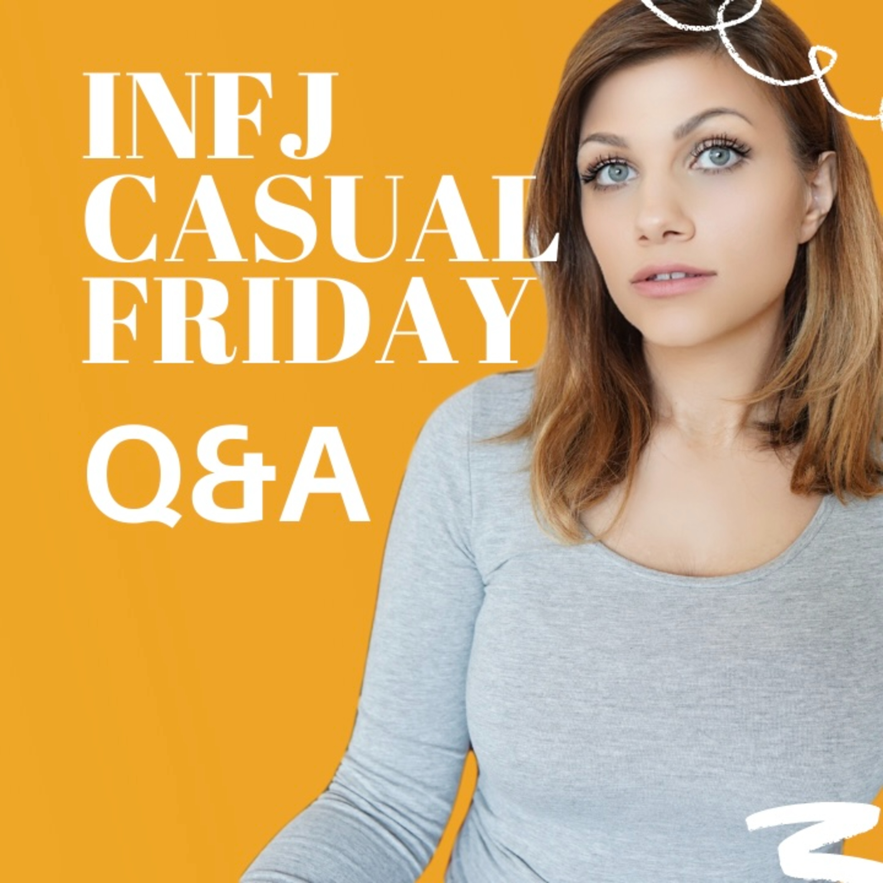 INFJ CASUAL FRIDAY Q&A | INFJ DARK SIDE, GAS LIGHTERS, TOXIC FAMILY MEMBERS AND MORE episode artwork