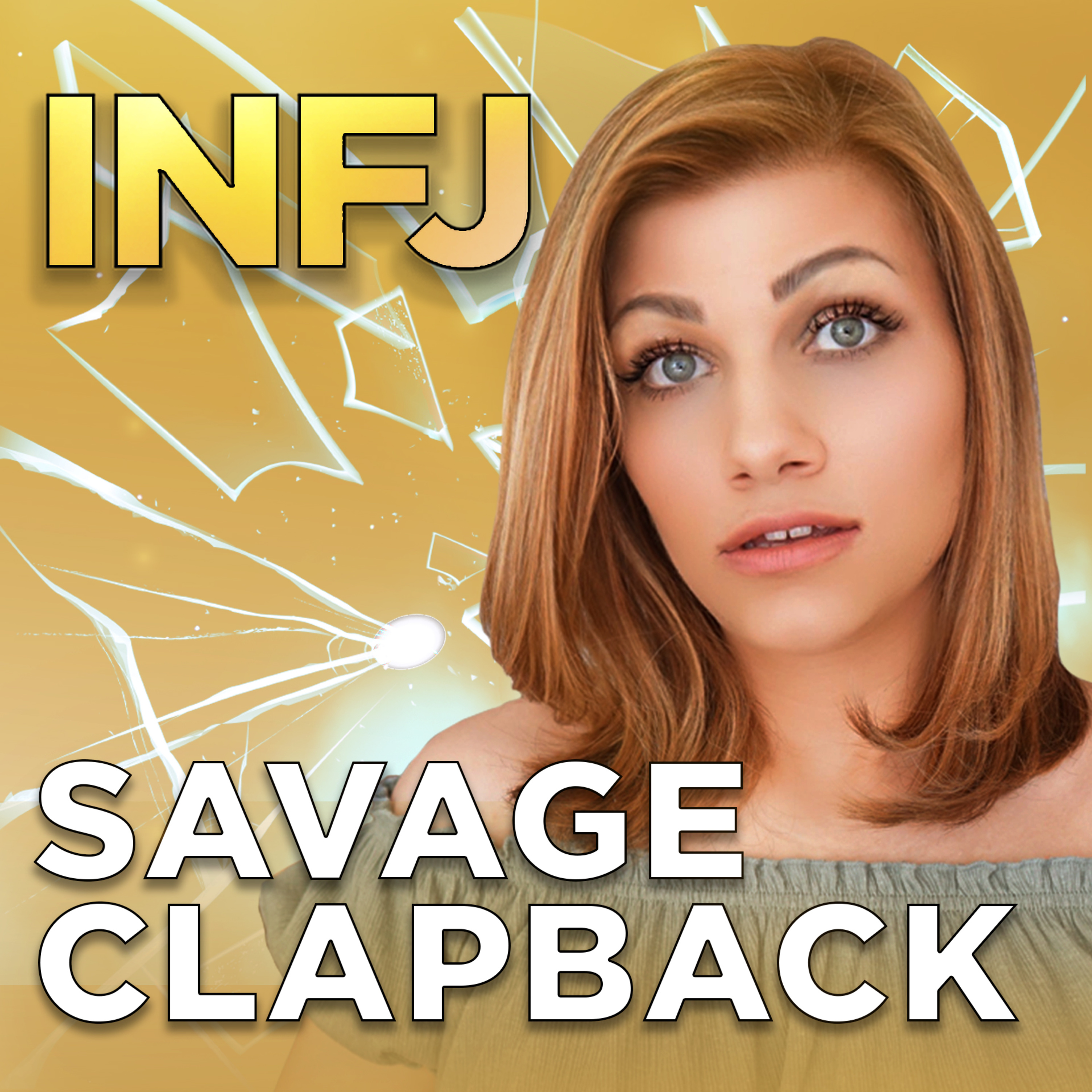 THE MOST SAVAGE INFJ CLAPBACK episode artwork