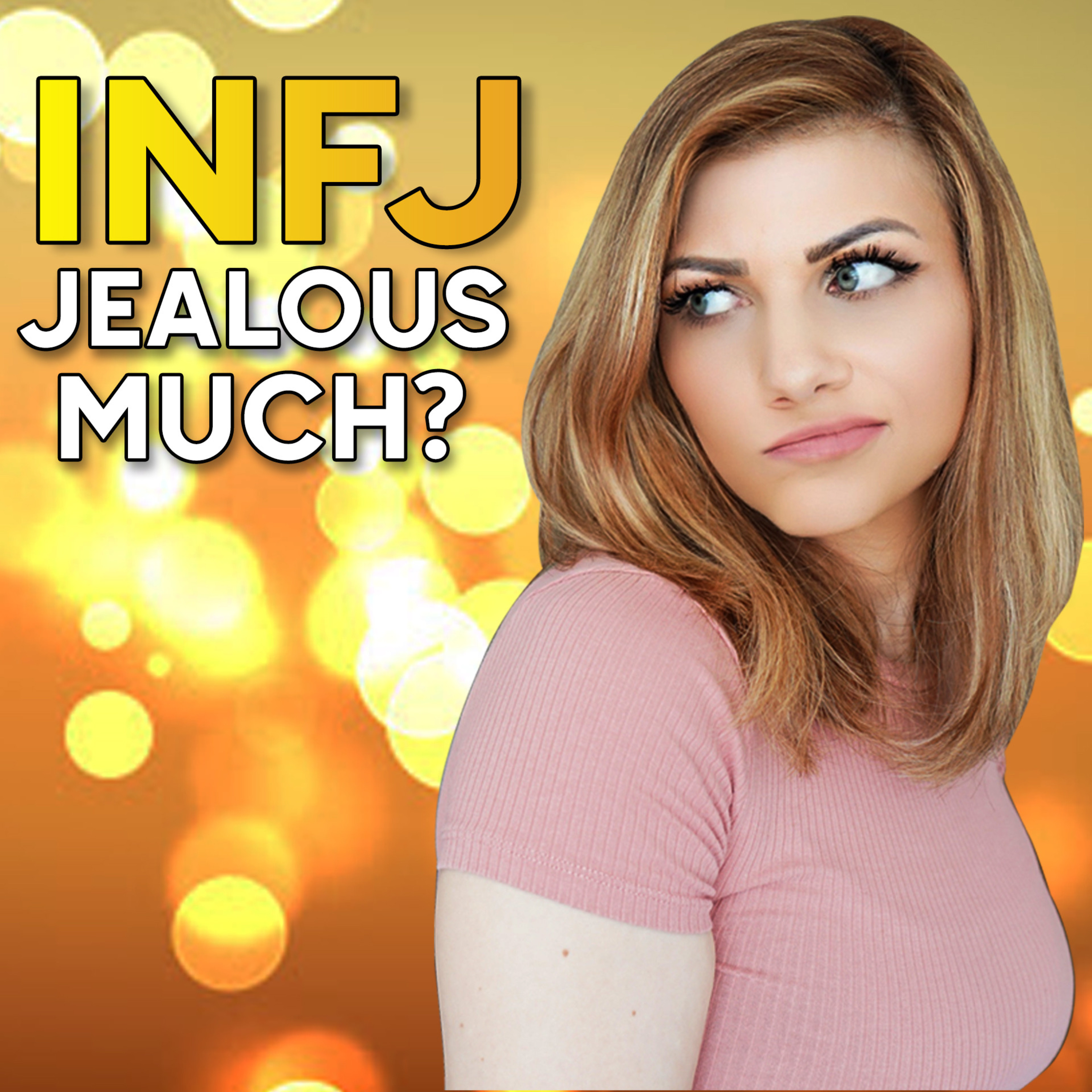 THE SHOCKING TRUTH ABOUT INFJs and ENVY episode artwork