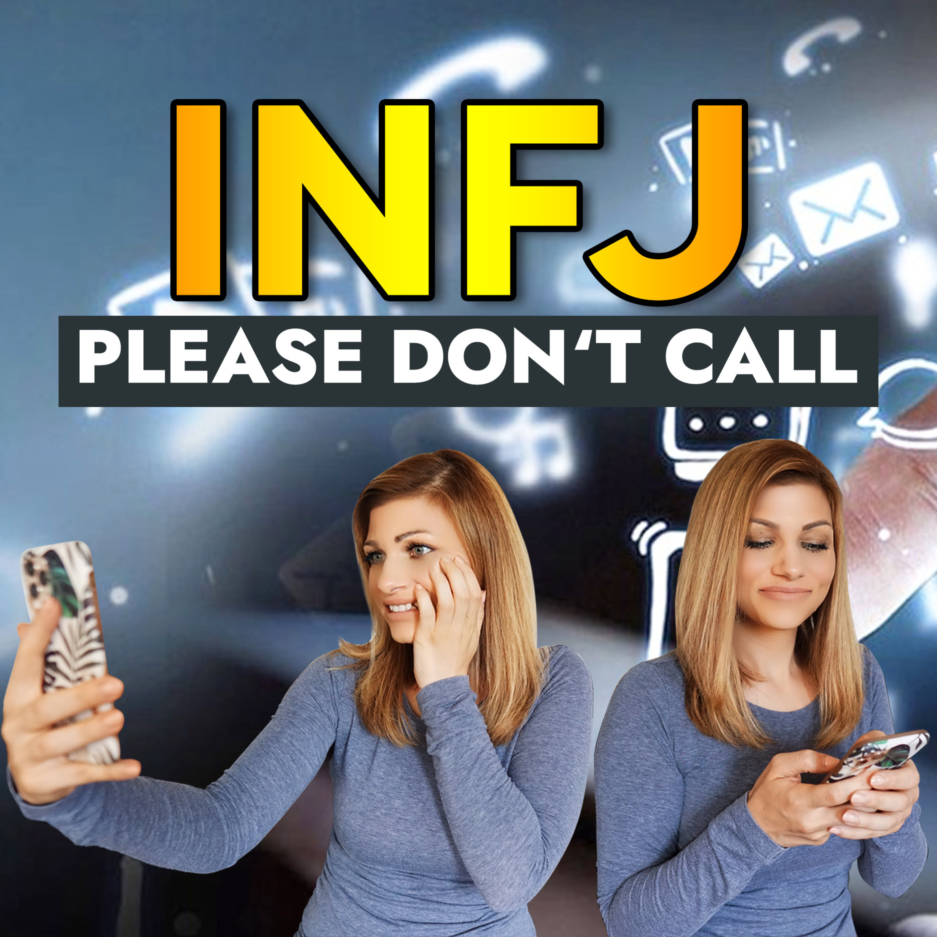 WHY THE INFJ PREFERS TEXTS OVER CALLS episode artwork