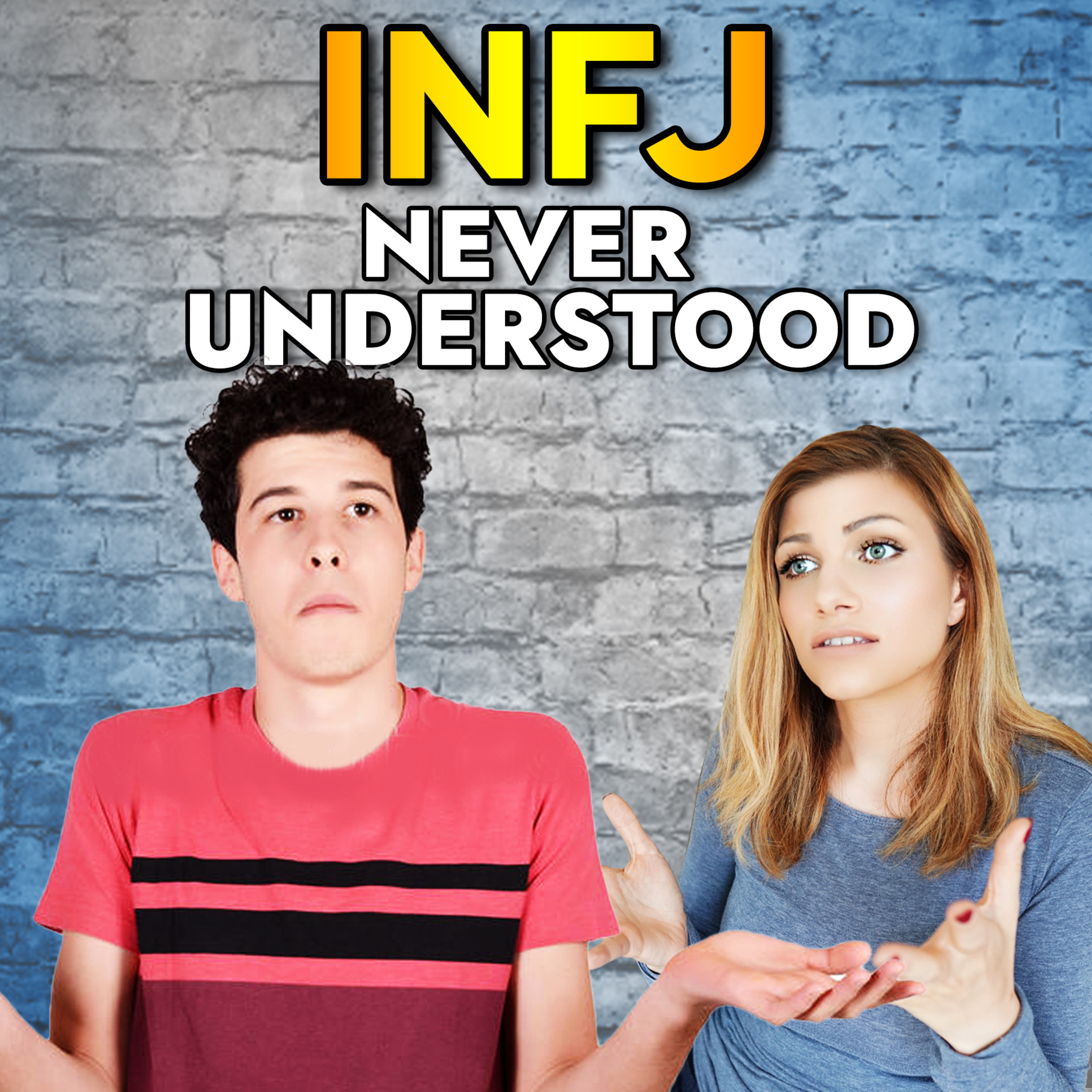 WHY THE INFJ GETS CONSTANTLY MISUNDERSTOOD episode artwork