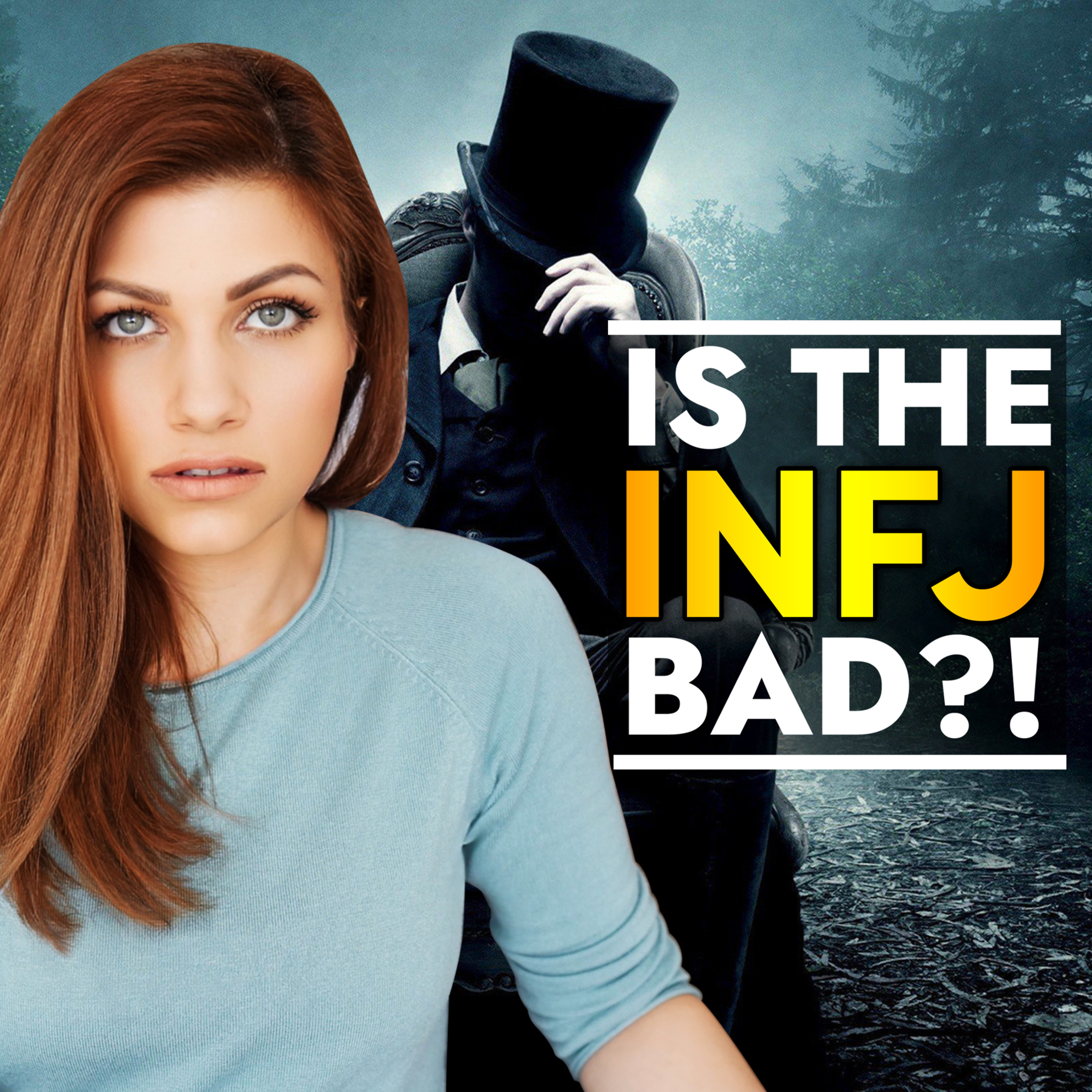 IS THE INFJ "THE BAD GUY"?! episode artwork