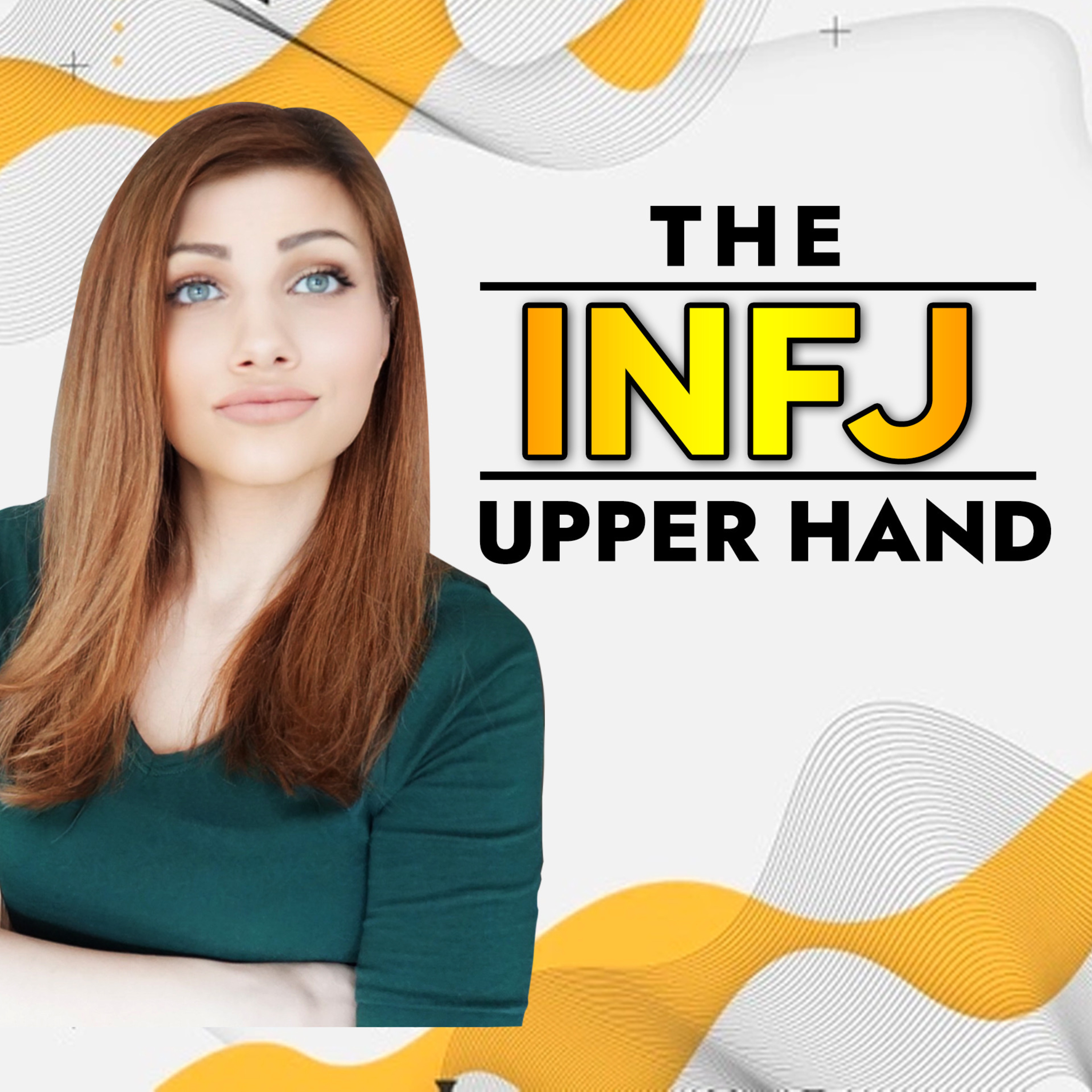 THE REAL REASON THE INFJ GETS AWAY WITH MORE THAN OTHERS episode artwork