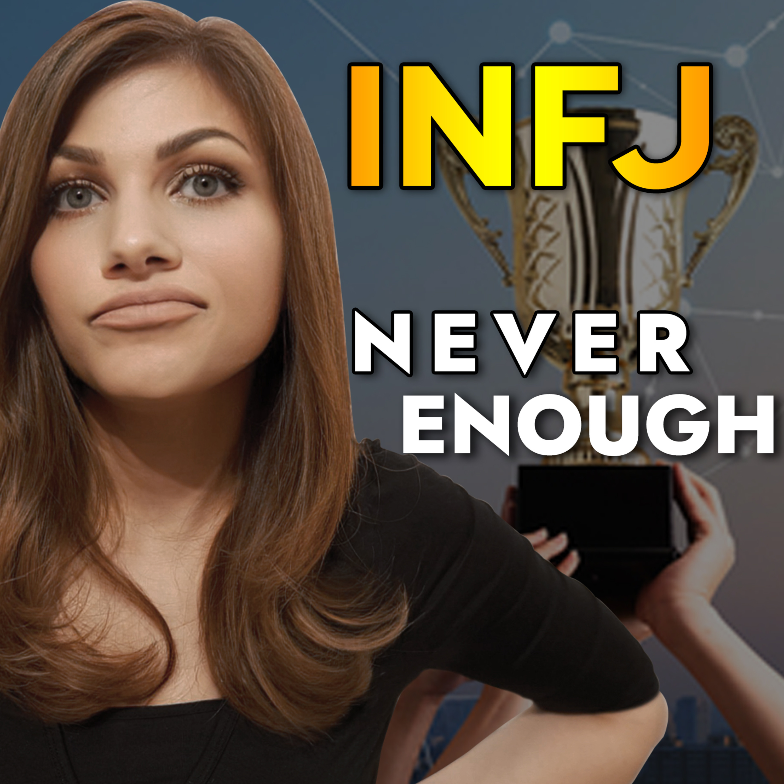 WHY THE INFJ IS NEVER SATISFIED episode artwork