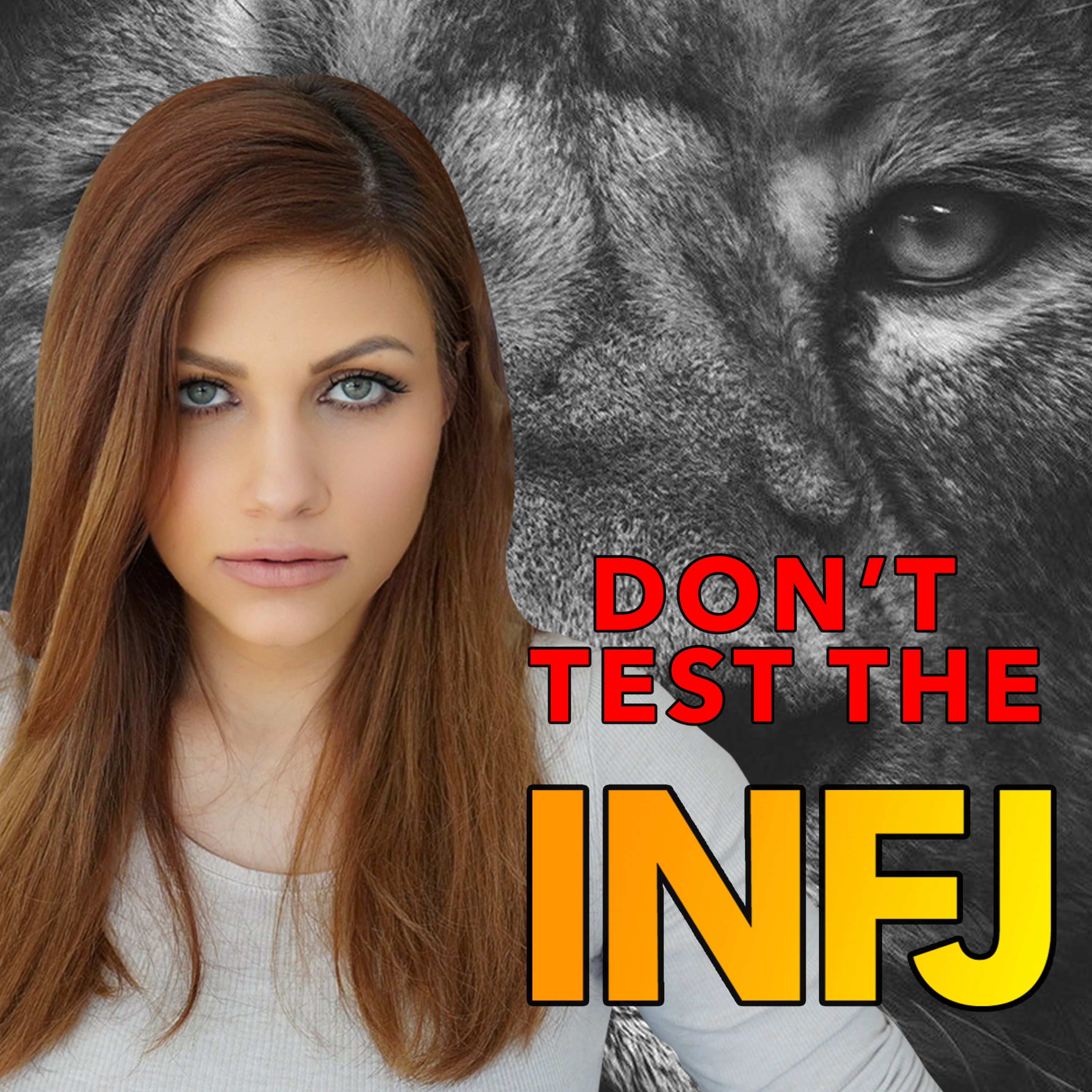 WHY PEOPLE GET BLINDSIDED TESTING THE INFJ episode artwork