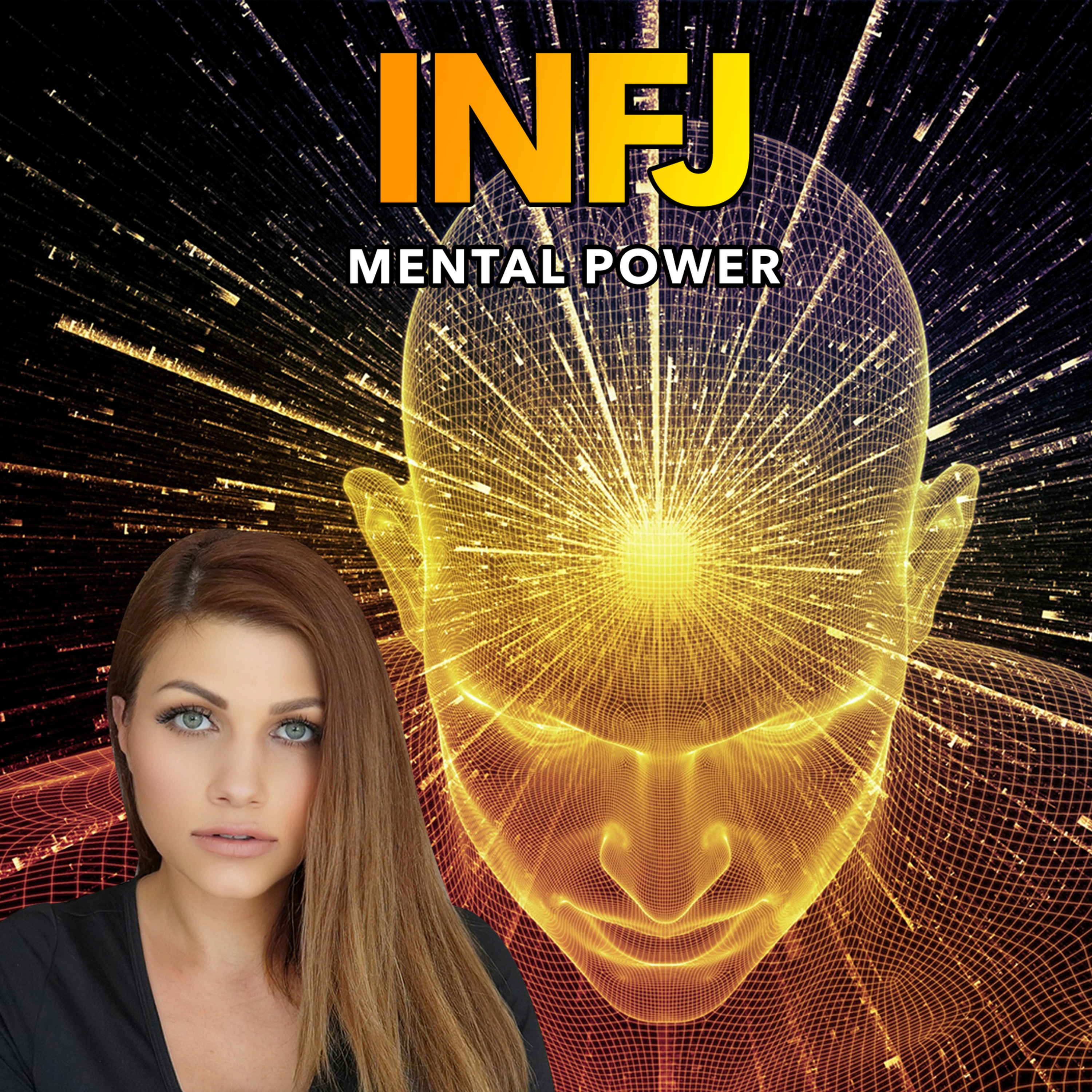 HOW TO BUILD UNBREAKABLE MENTAL STRENGTH AS AN INFJ episode artwork