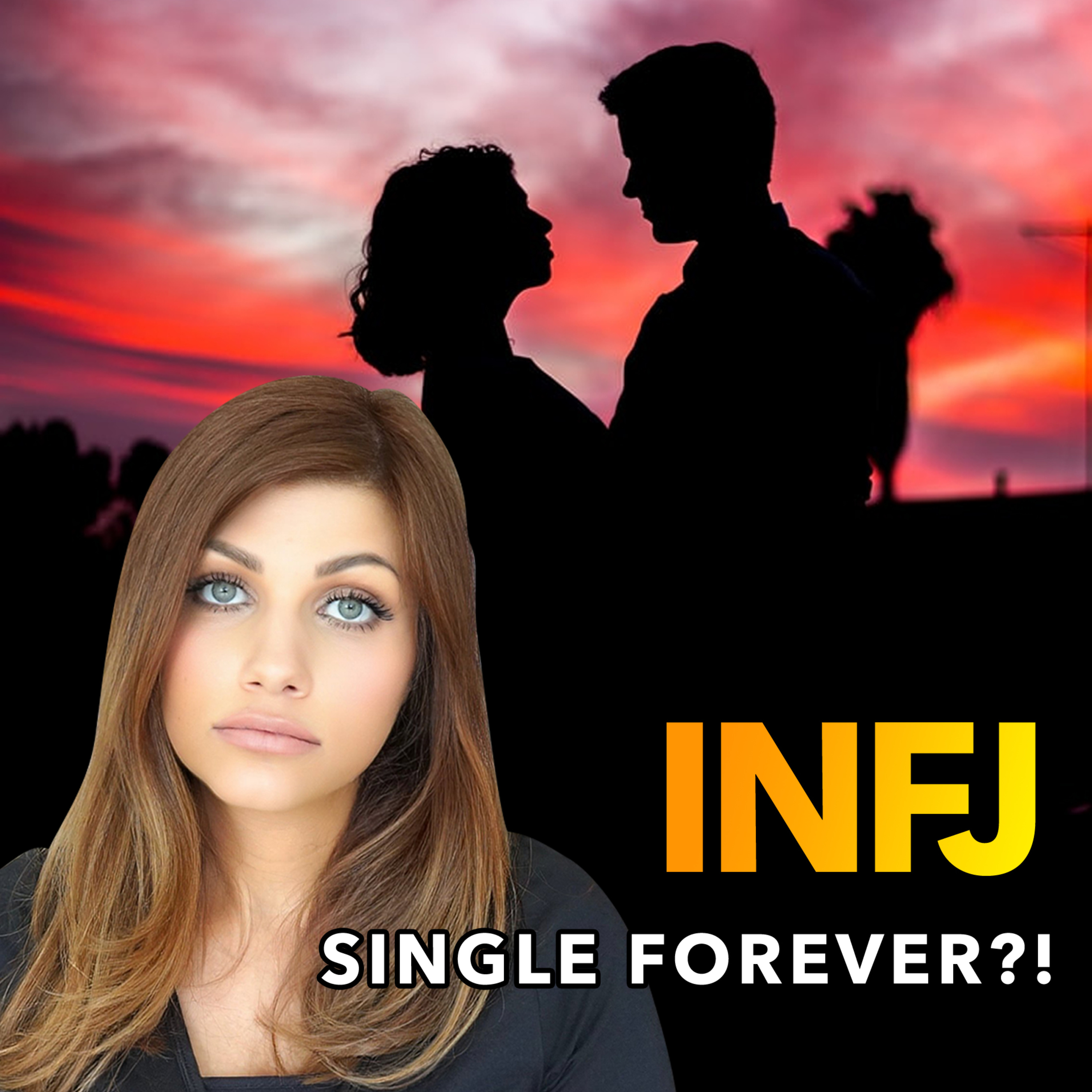 THE MAIN REASON AN INFJ IS STILL SINGLE episode artwork