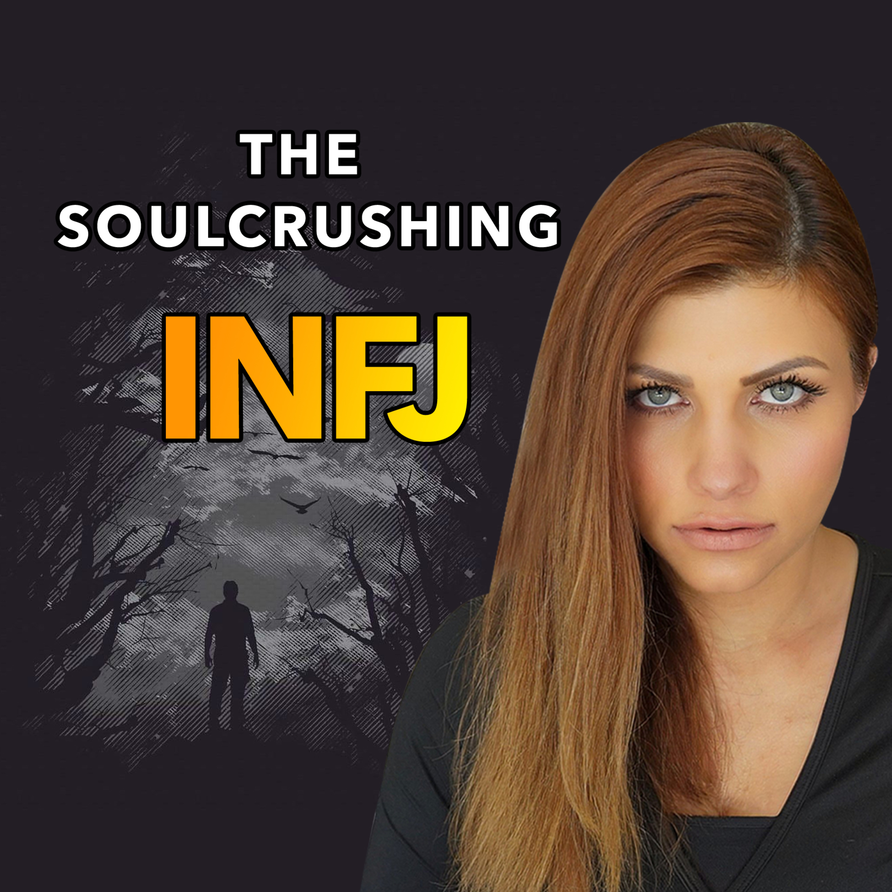 WHY THE INFJ BREAKS EGOS WITHOUT EVEN TRYING episode artwork
