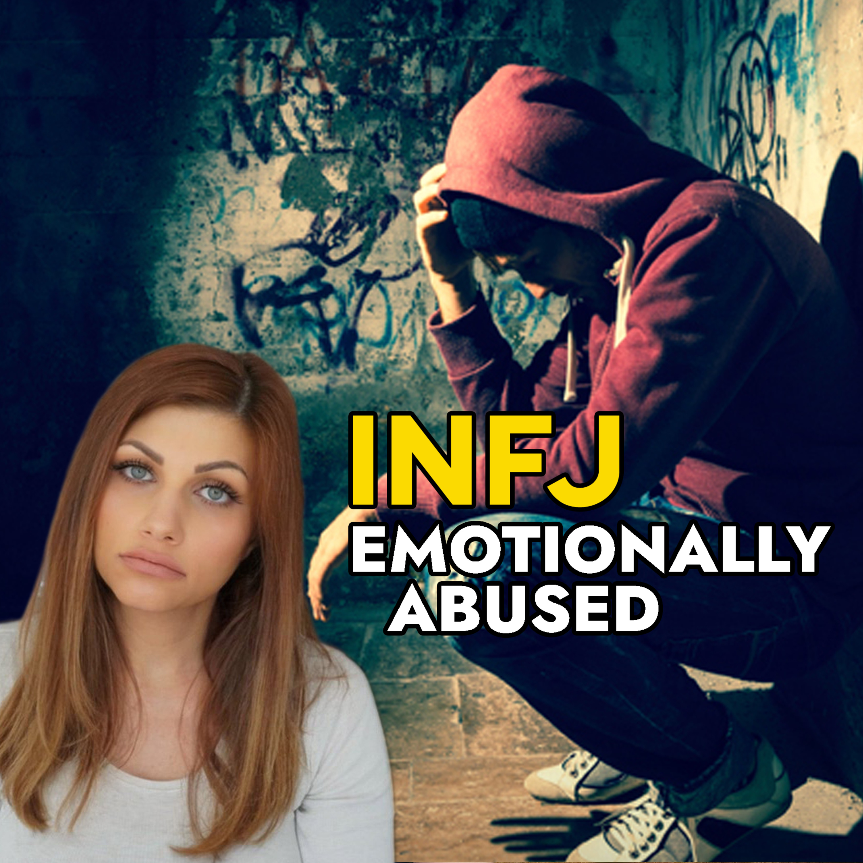 WHY THE INFJ TENDS TO BE EMOTIONALLY ABUSED episode artwork