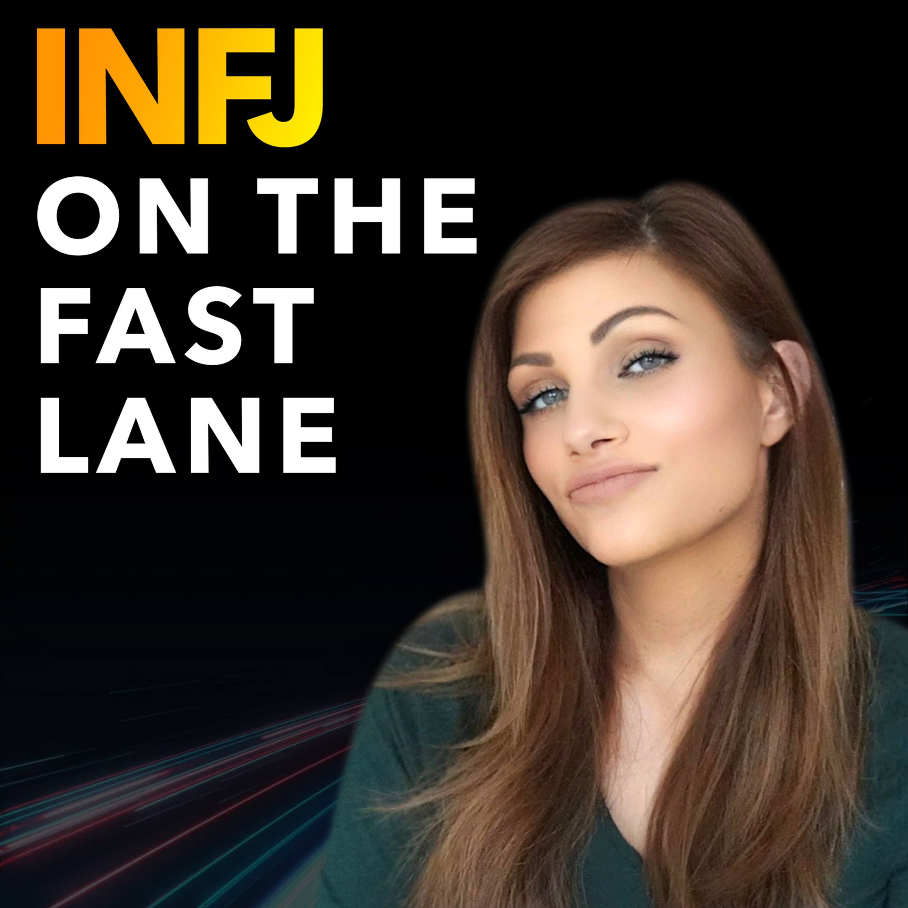 WHY A SLOPPY INFJ GETS AHEAD THE FASTEST episode artwork