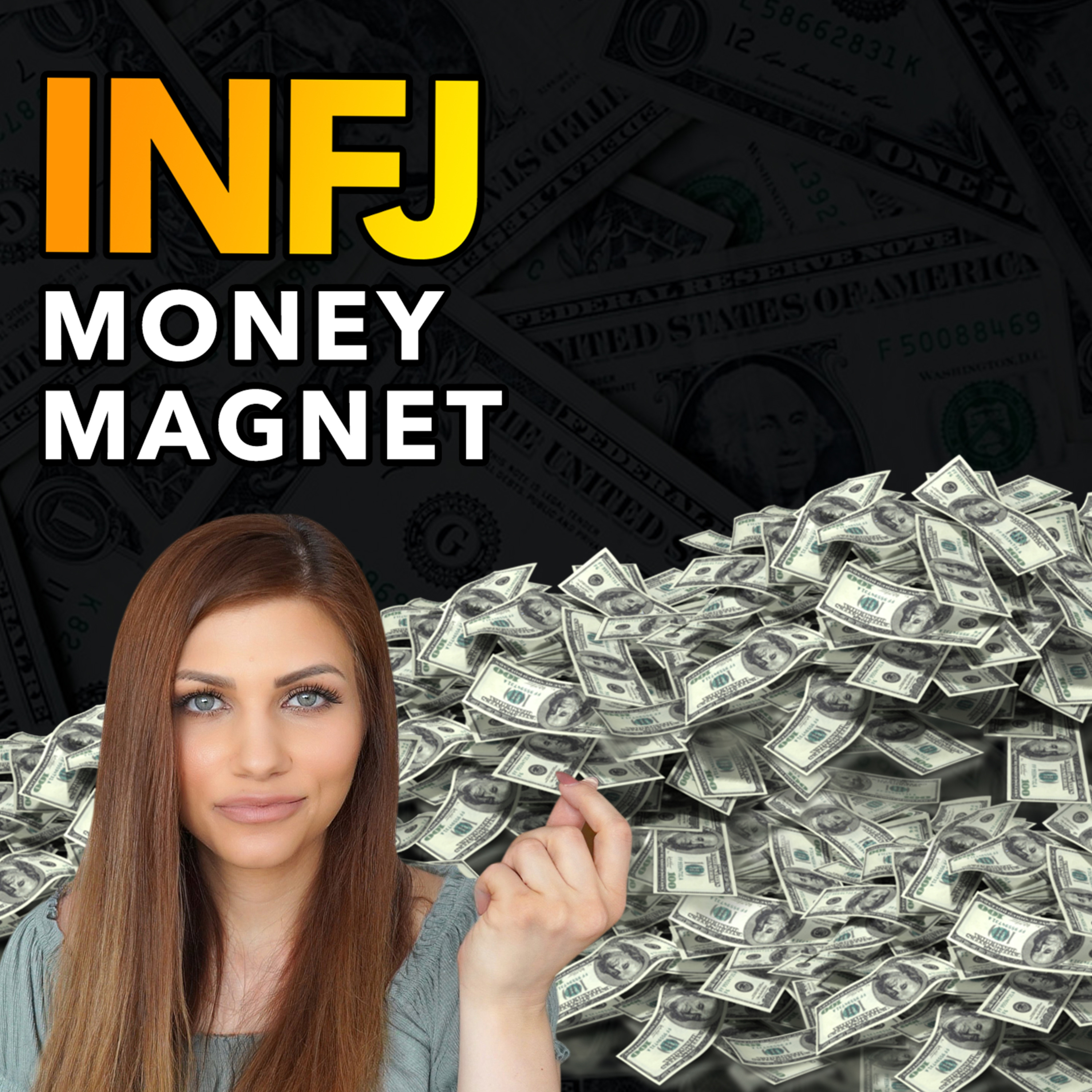 WHEN A TRUE INFJ STARTS LIKING MONEY (this is what happens) episode artwork