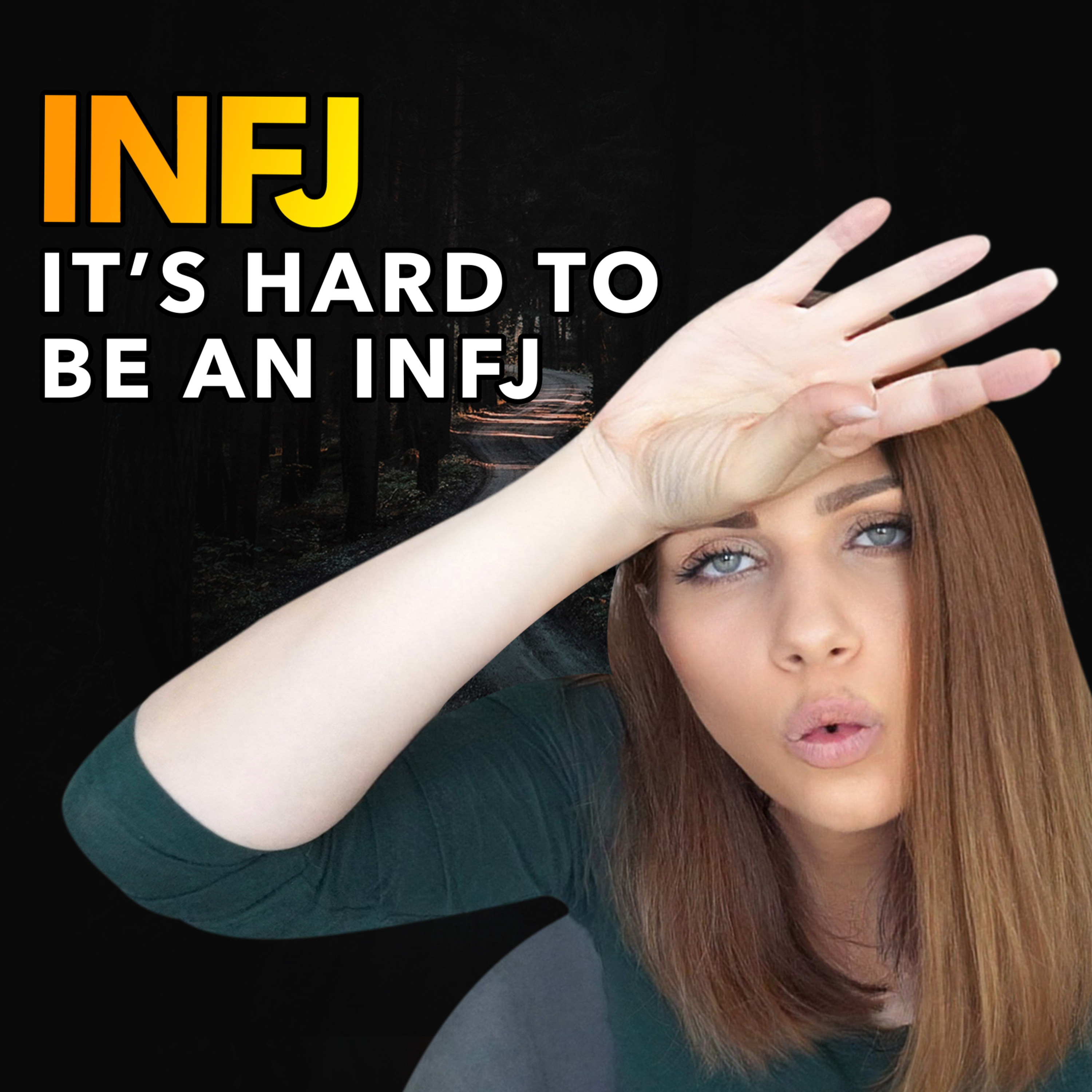 THE HARD LIFE OF AN INFJ (& WHY IT’S WORTH IT) episode artwork