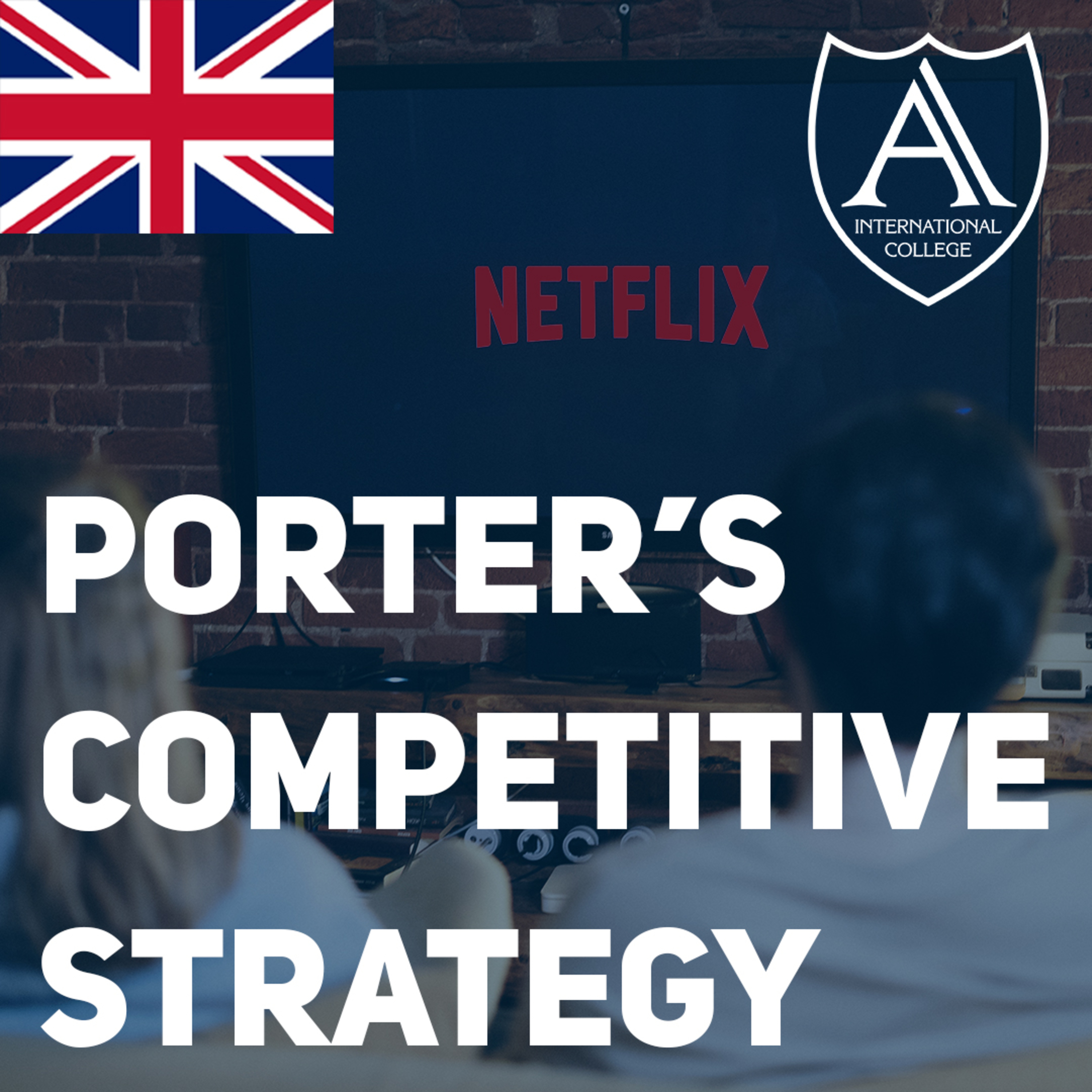 Porter’s Competitive Strategy: Netflix Case Study episode artwork