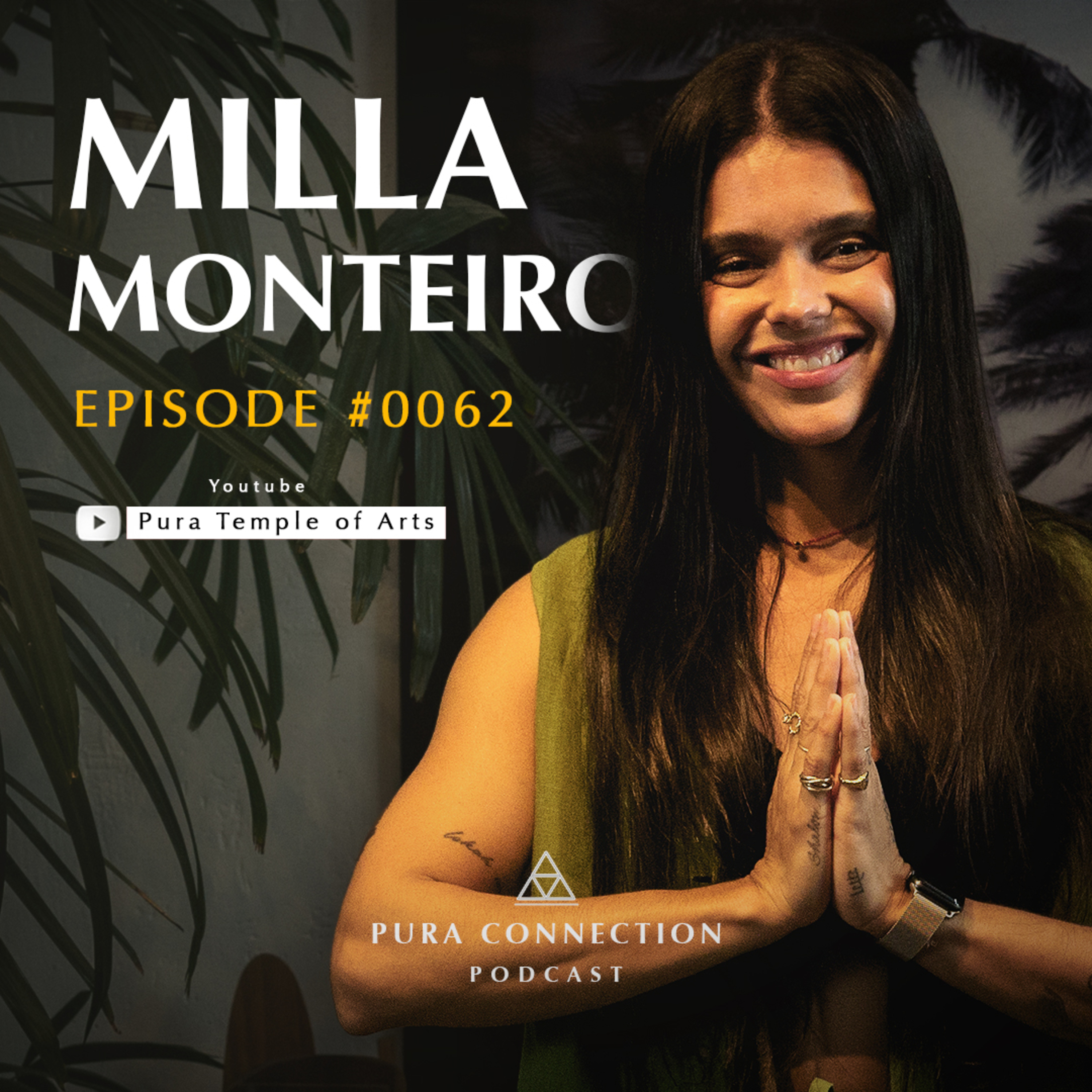MILLA MONTEIRO - PURA CONNECTION #0062 episode artwork