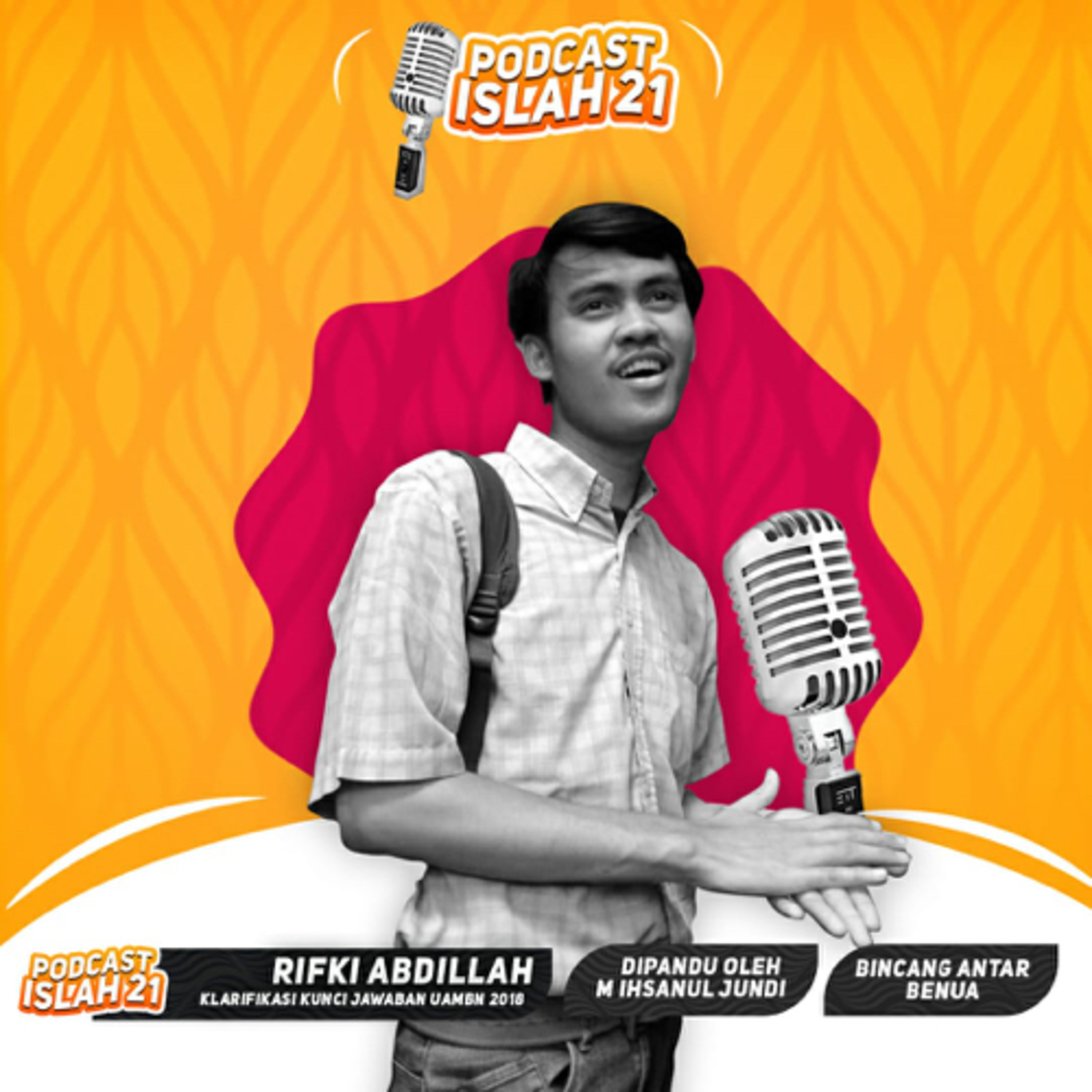 Ramadhan 05 BincangAntarBenua#03 - Klarifikasi Uambn 2018 - Rifqi Abdillah