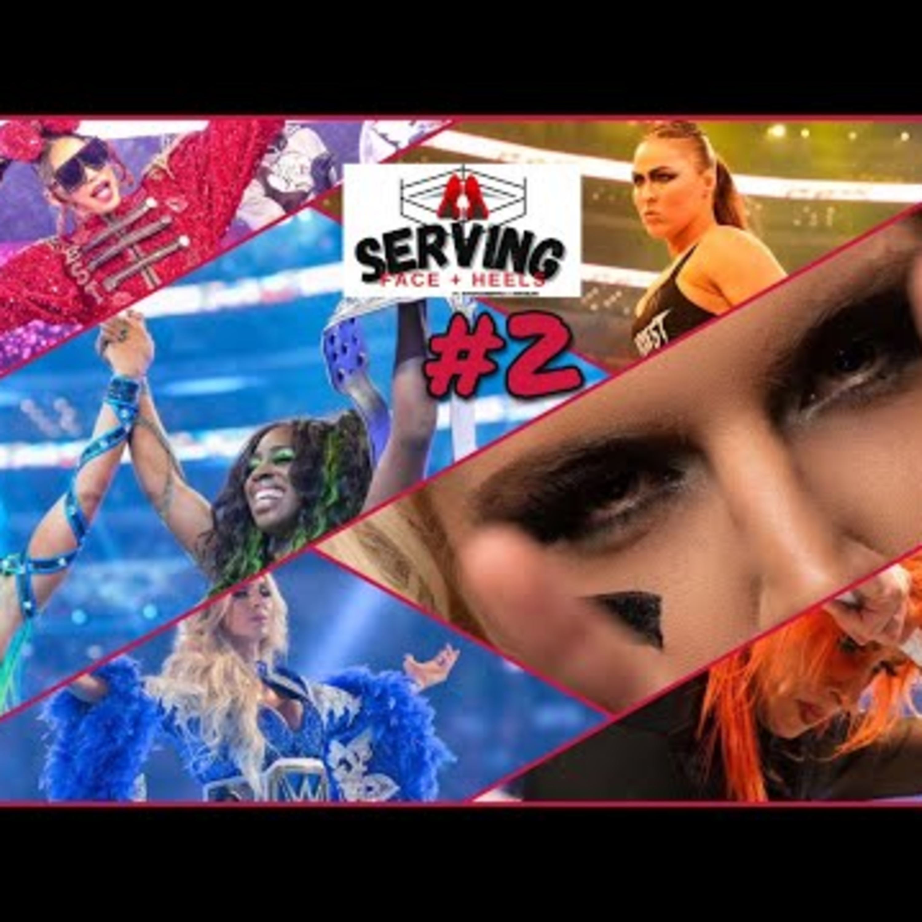 Bianca Belair vs Becky Lynch WM38, Toni Storm AEW Debut | SERVING Face & Heels #2 #THH