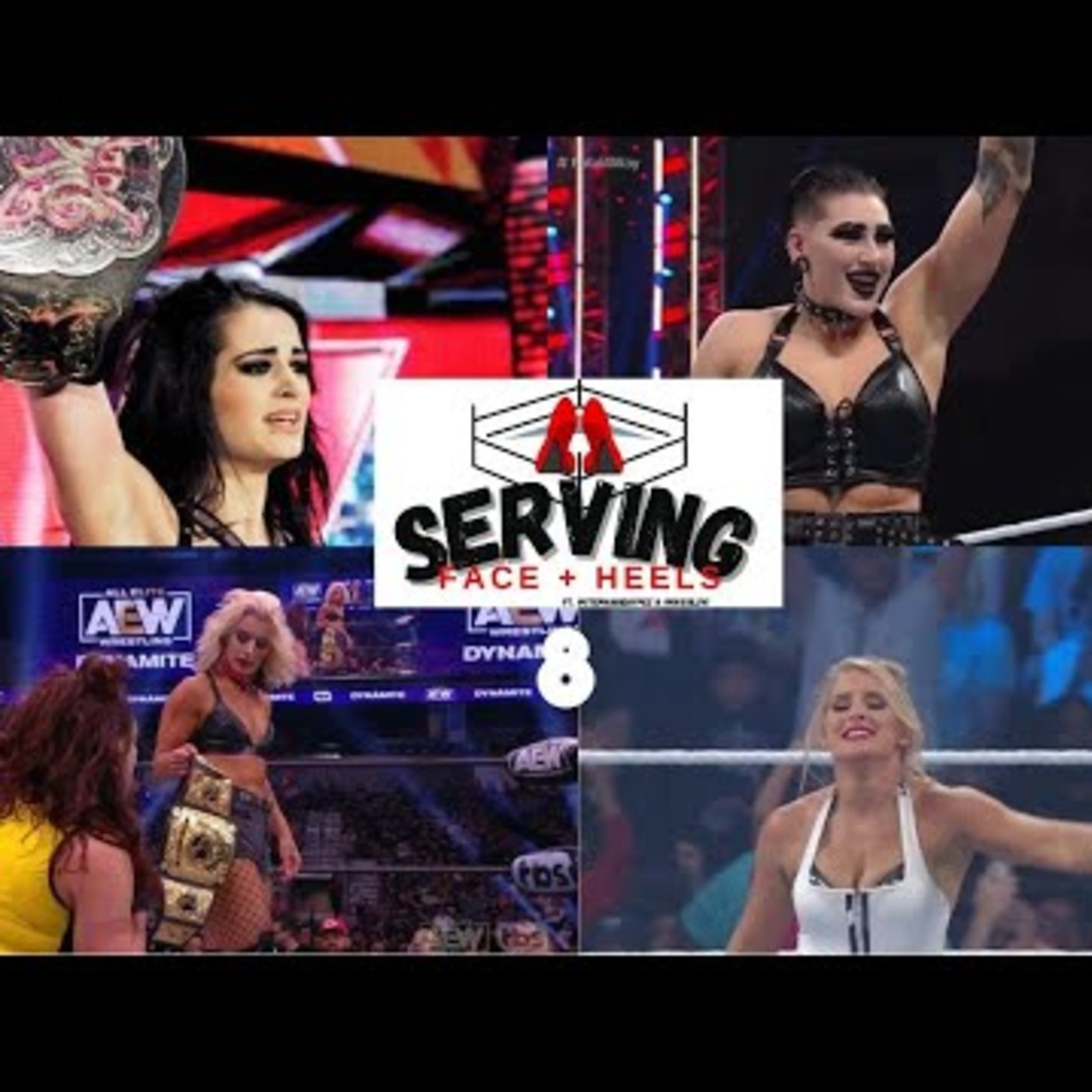 Paige Gone From WWE, Rhea Ripley, What's Next For Thunder Rosa? | SERVING Face & Heels #8