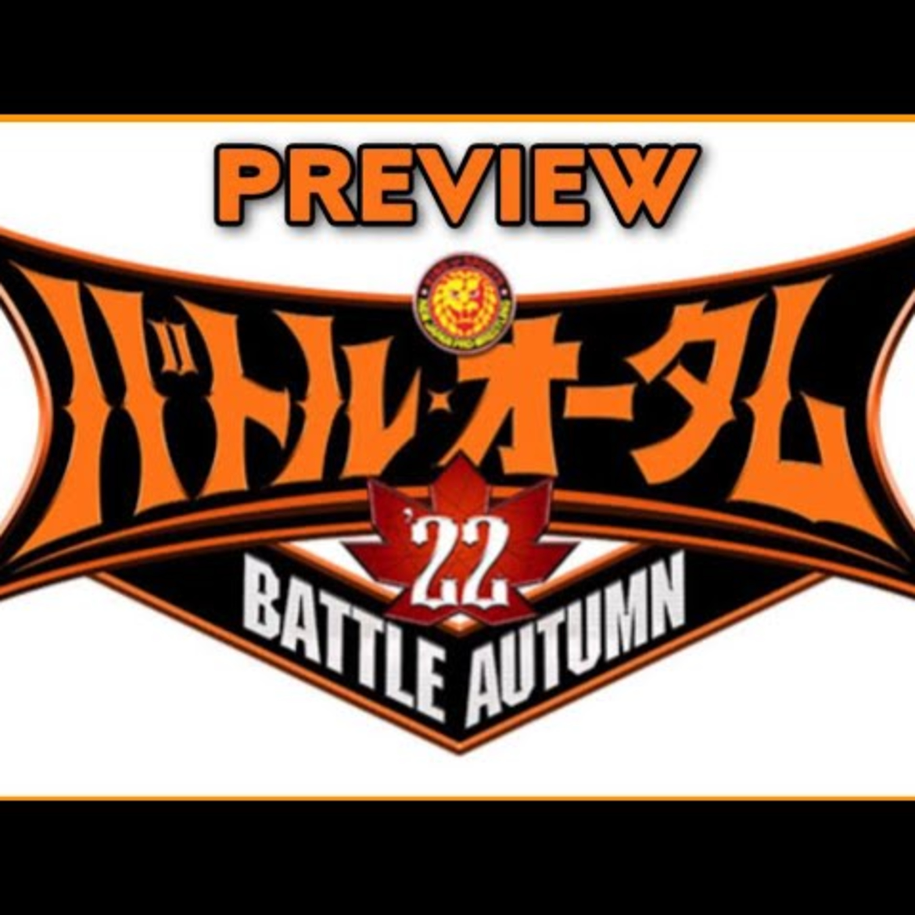 NJPW Battle Autumn 2022 Preview | Will Ospreay vs Tetsuya Naito, FTR vs United Empire