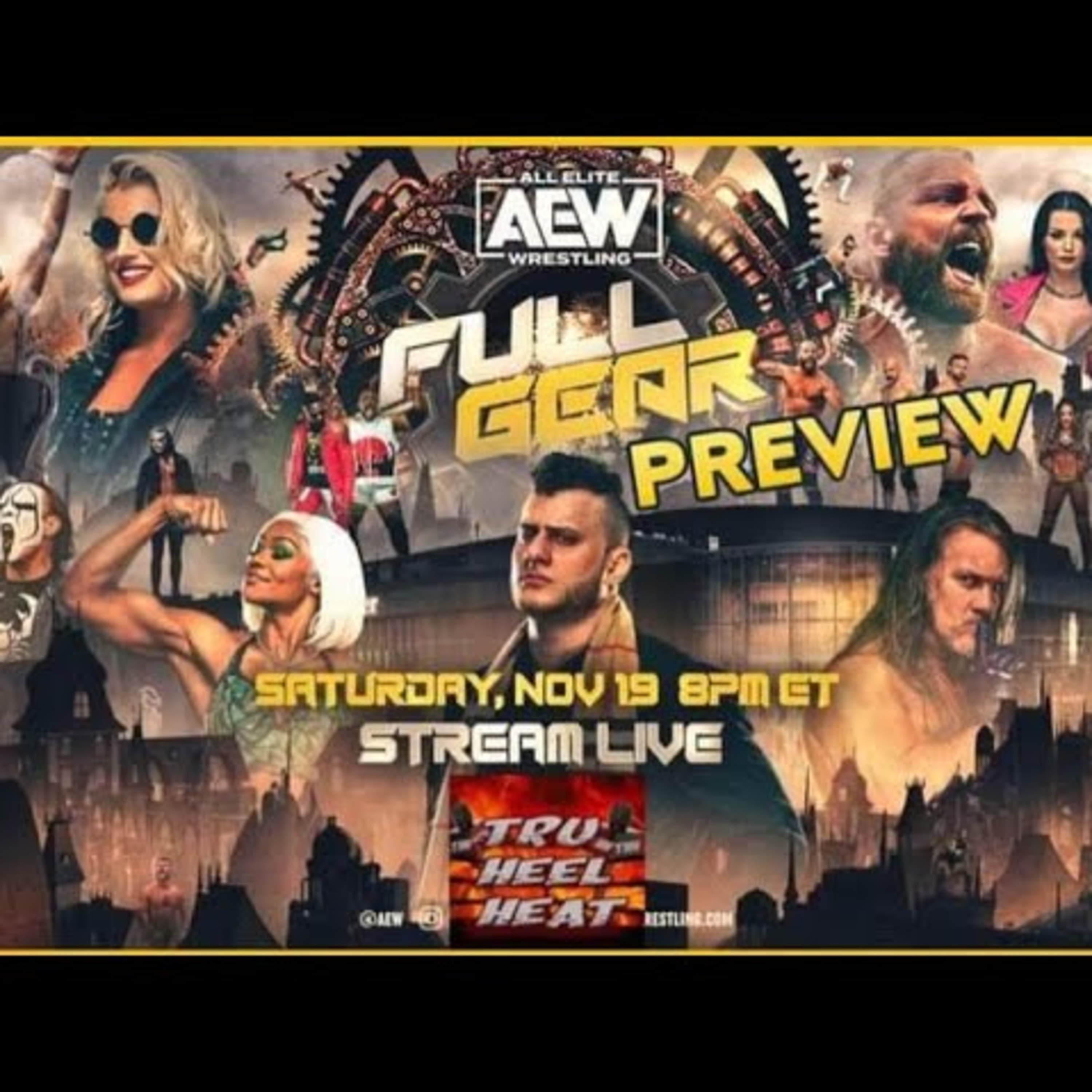 AEW Full Gear 2022 Preview | Will MJF Align With William Regal? The Elite Returns! Saraya Comeback!